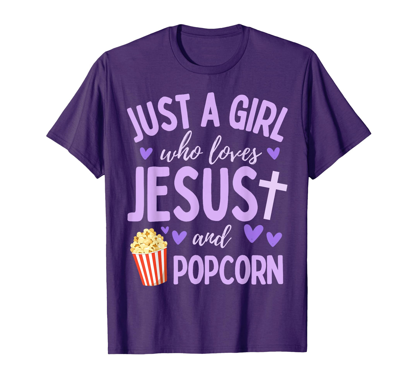 Just A Girl Who Loves Jesus and Popcorn Christian Funny T-Shirt