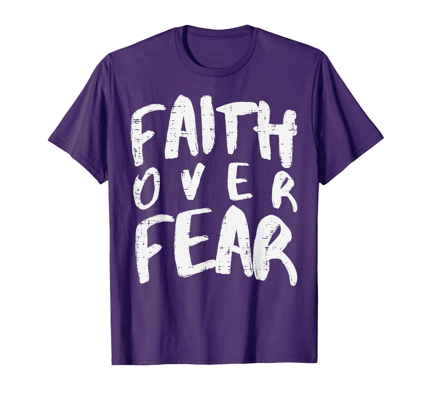 Christian Faith Over Fear Religious Boys Girl Kids Men Women T-Shirt