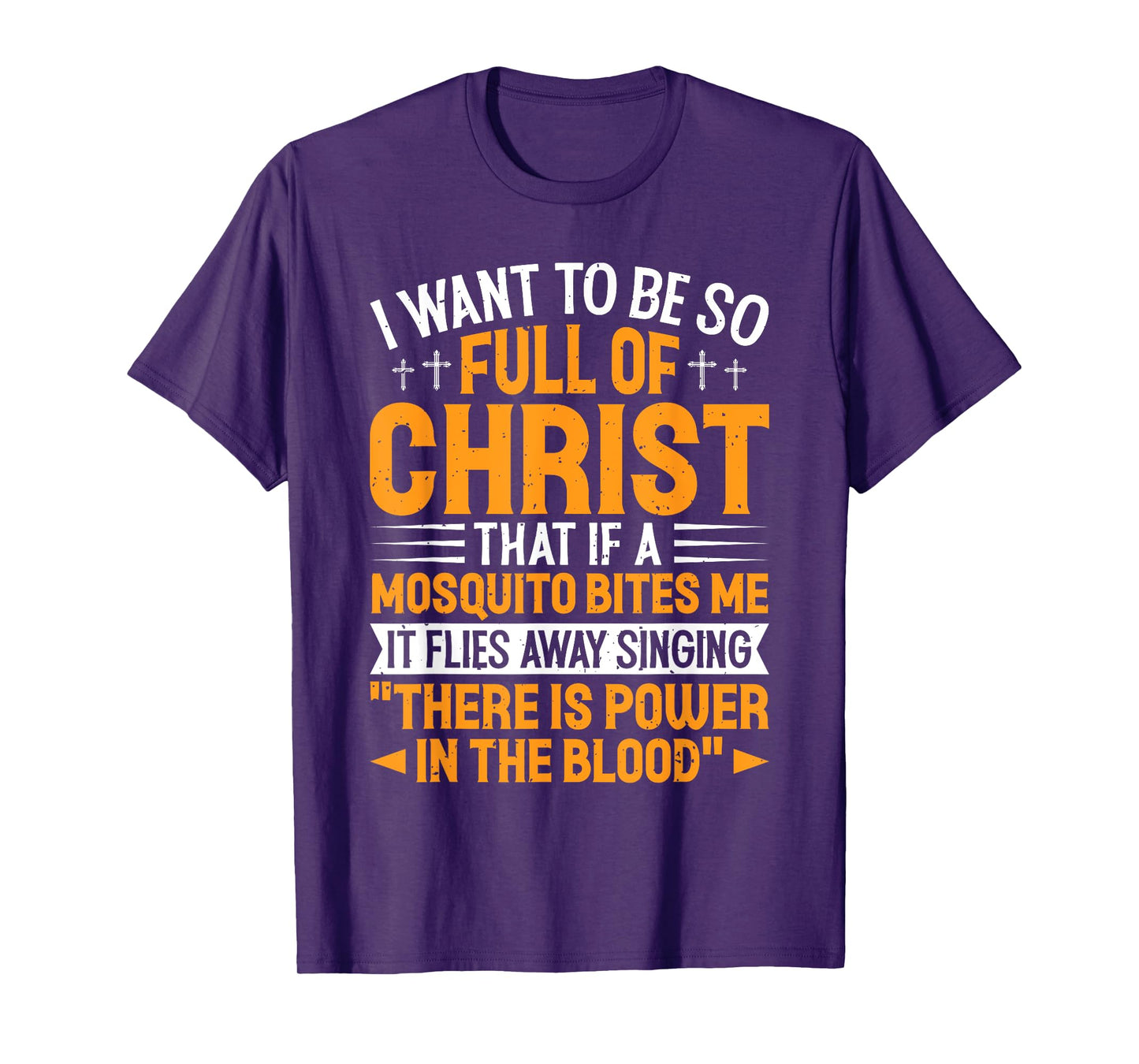 Jesus Christian Lovers I Want To Be So Full Of Christ Jesus T-Shirt