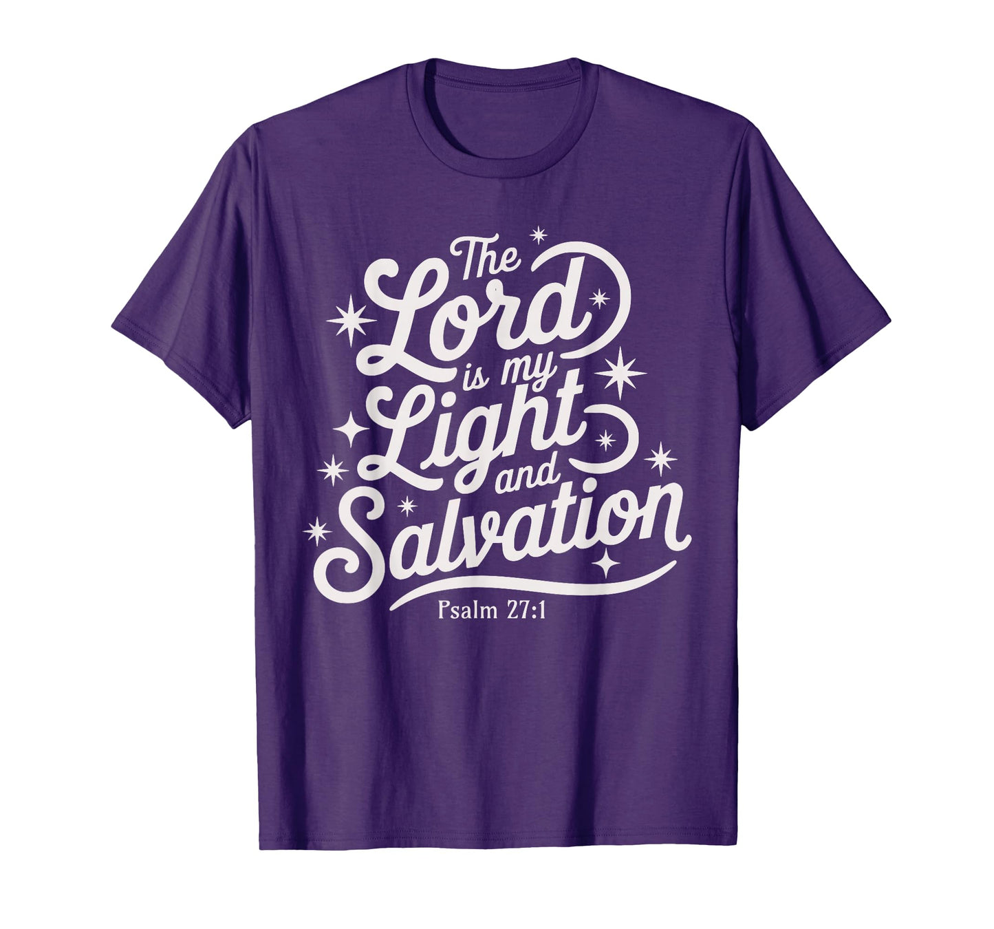 The Lord is My Light and Salvation Psalm 27:1 Faith Based T-Shirt