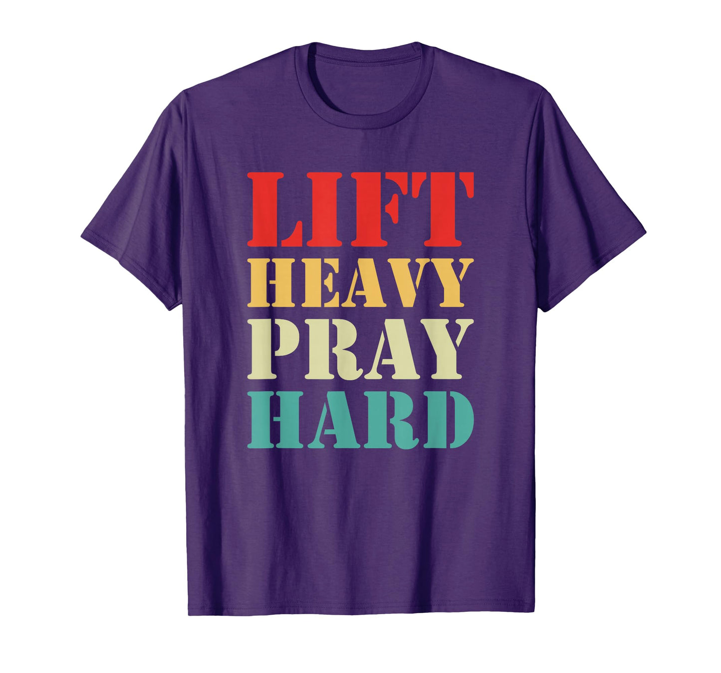 Lift Heavy Pray Hard Gym Christian Quote T-Shirt