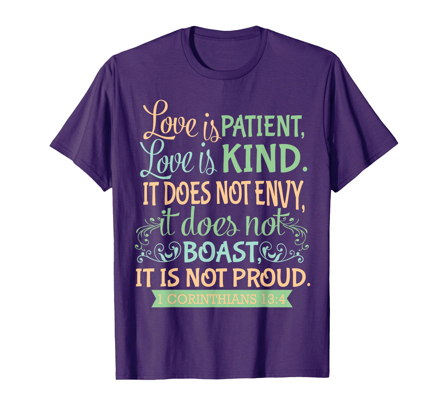 Christian Bible Verse Quote T-Shirt - 1 Corinthians 13:4 T-Shirt