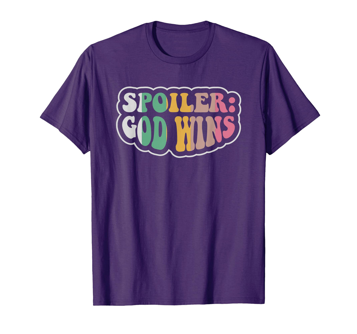 Spoiler: God Wins Christian Faith Hope T-Shirt