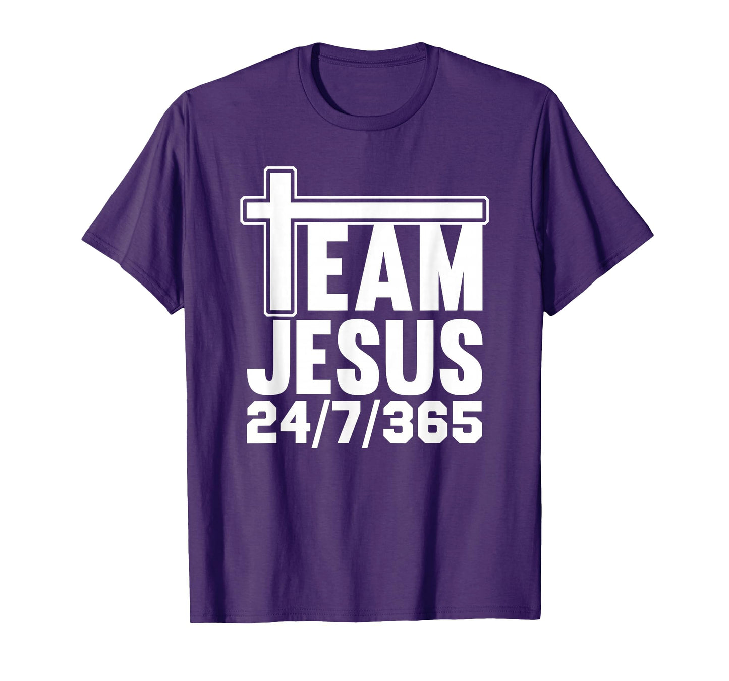 Team Jesus 24/7/365 Men Women Matching Family Christian T-Shirt
