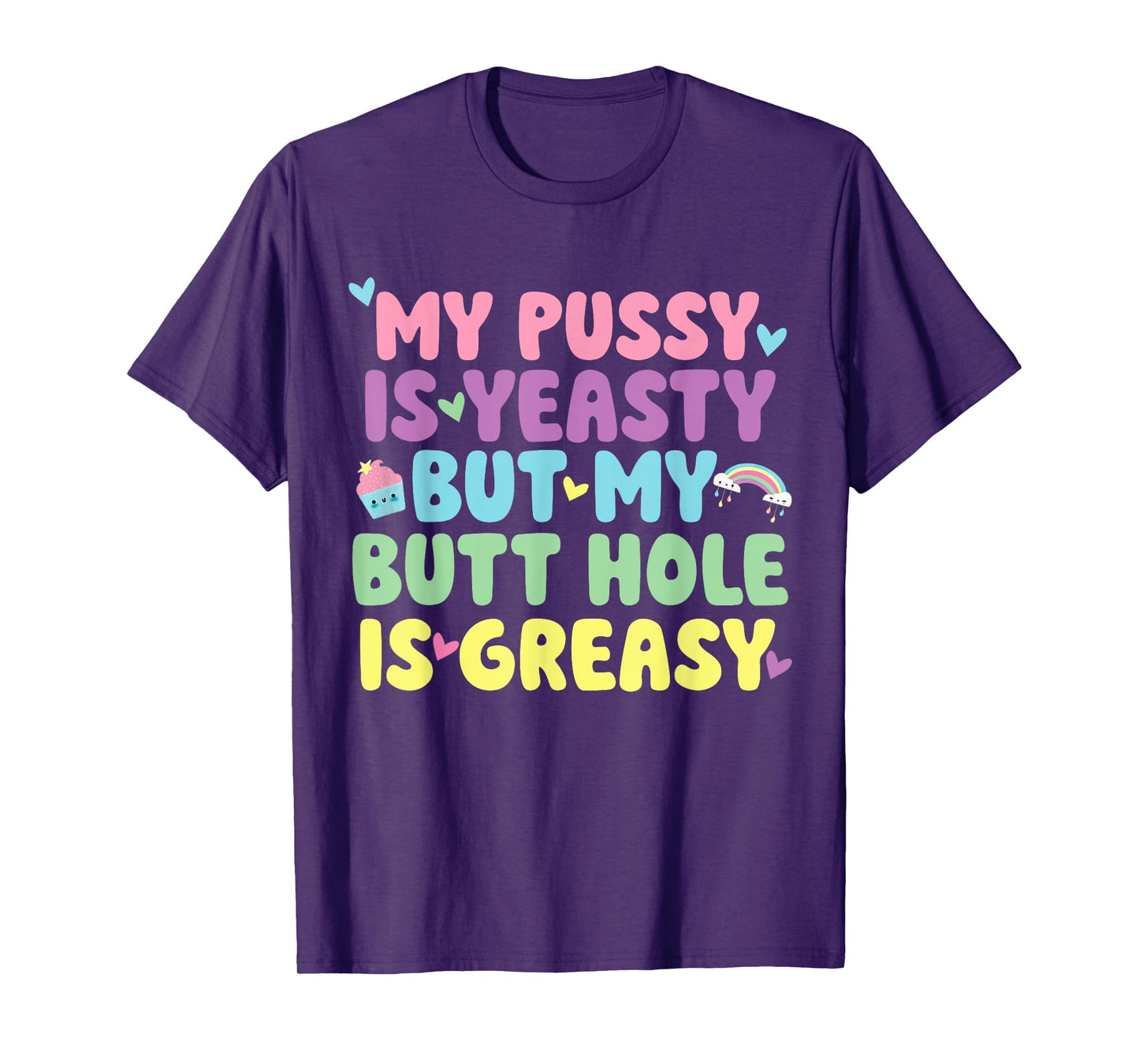My Pussy Naughty Inappropriate Adult Humor Funny Cringe T-Shirt