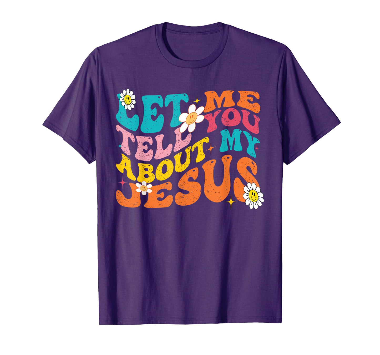 Let Me Tell You About My Jesus Retro Christian Religious T-Shirt