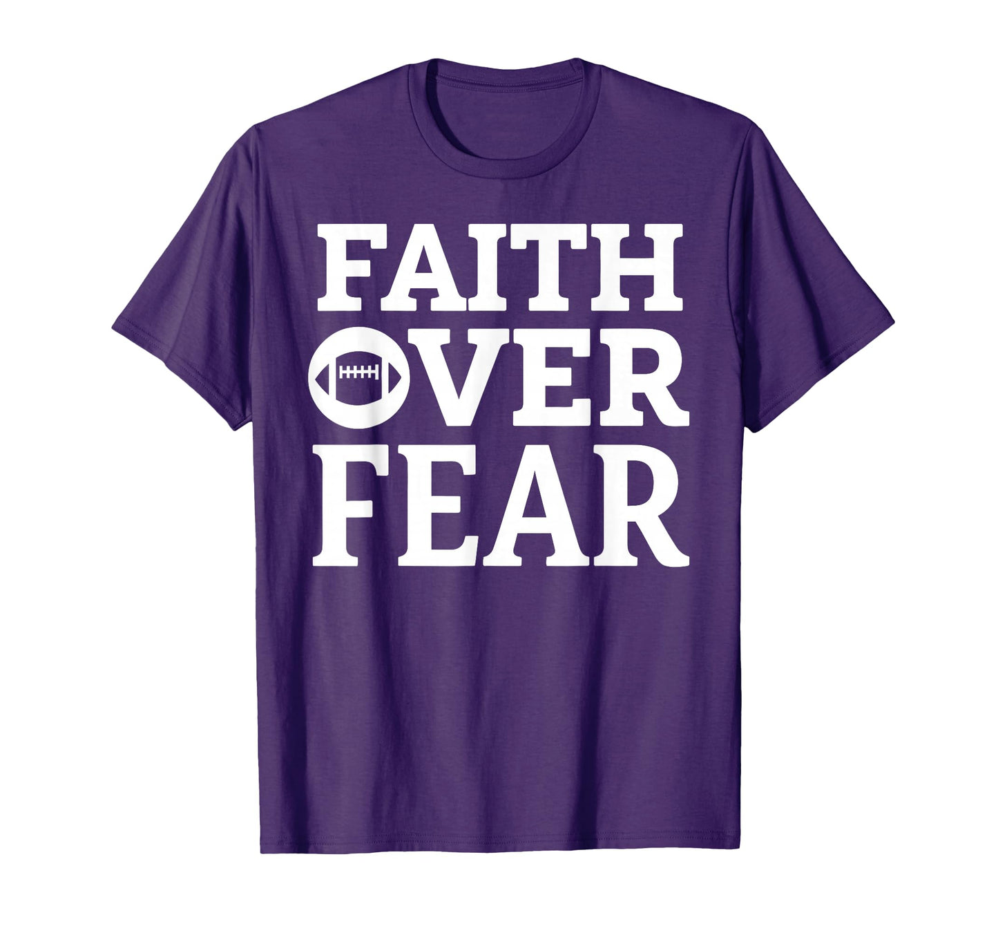 Faith Over Fear – Football Edition T-Shirt