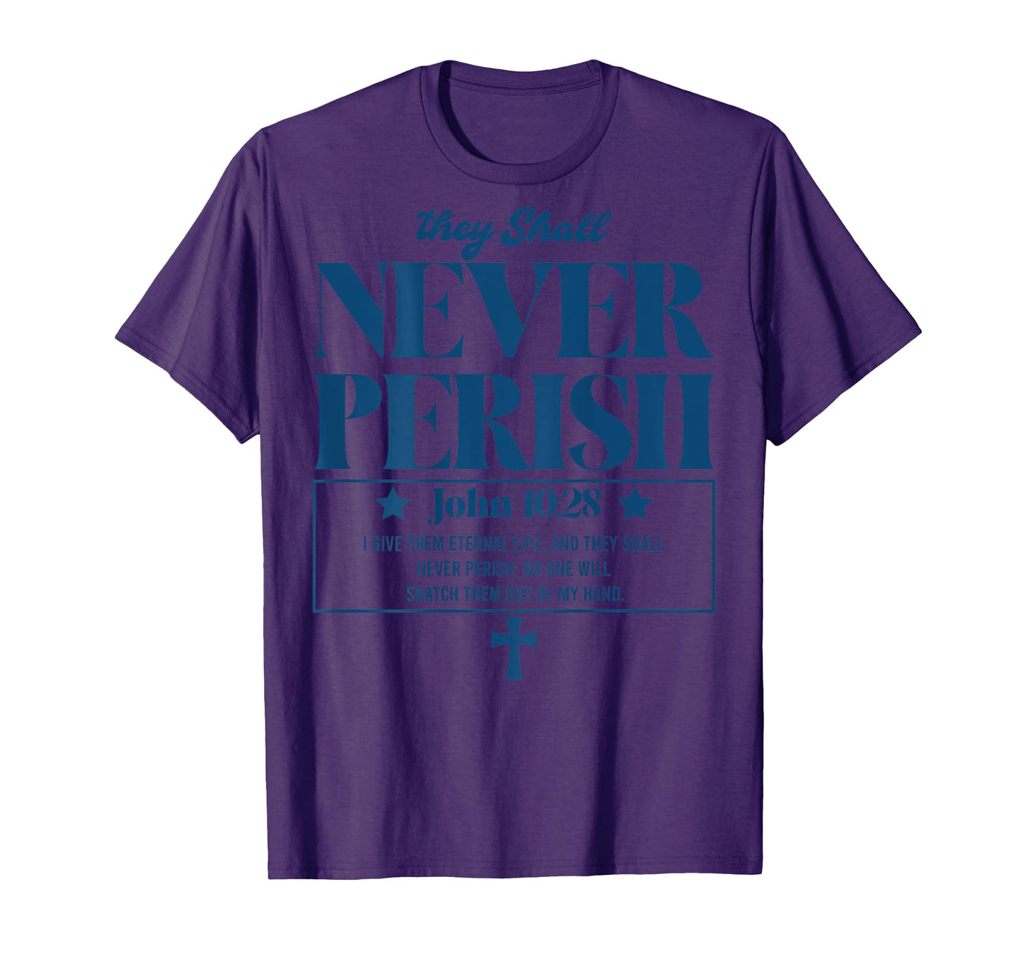 Never Perish John 10:28 - Aesthetic Christian - Bible Verse T-Shirt