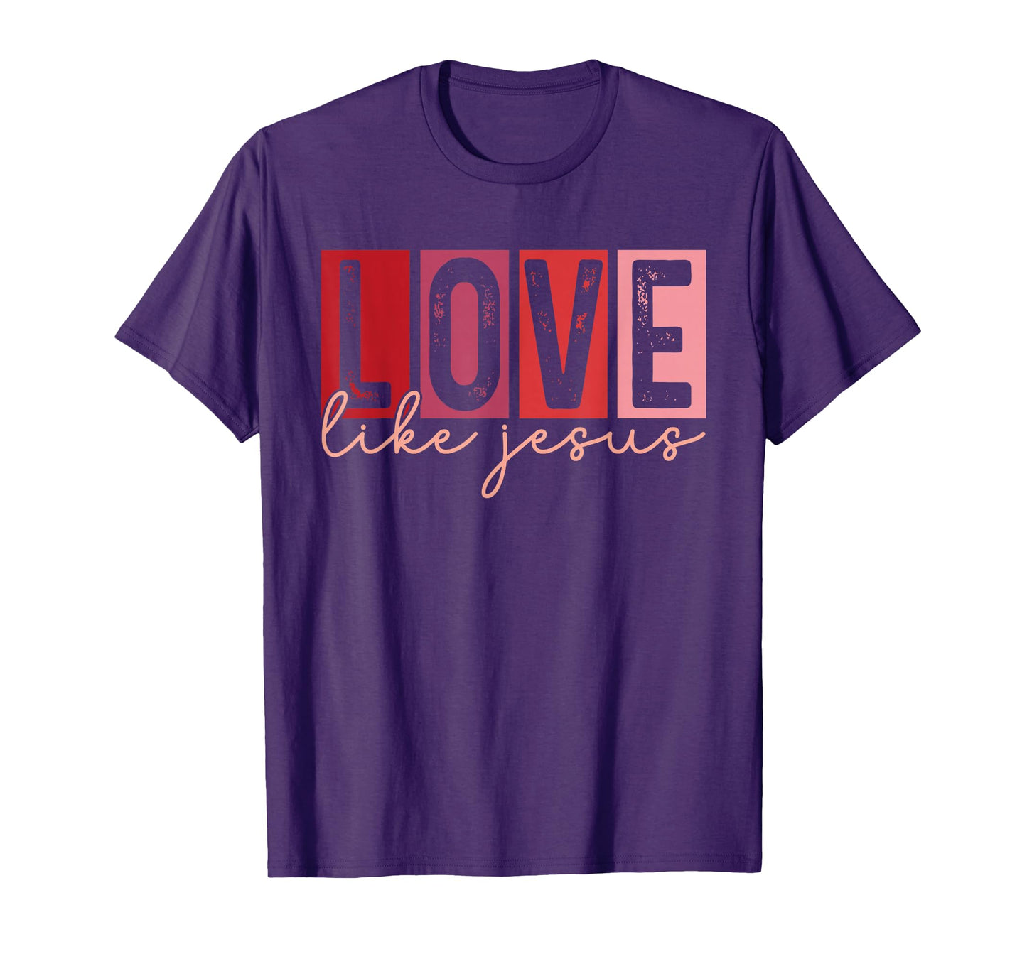 Love Like Jesus Religious Faith Valentines Day Christian T-Shirt