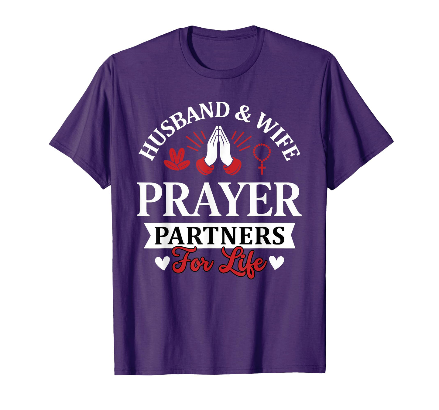 Couple Matching Husband and Wife Prayer Partners for Life T-Shirt