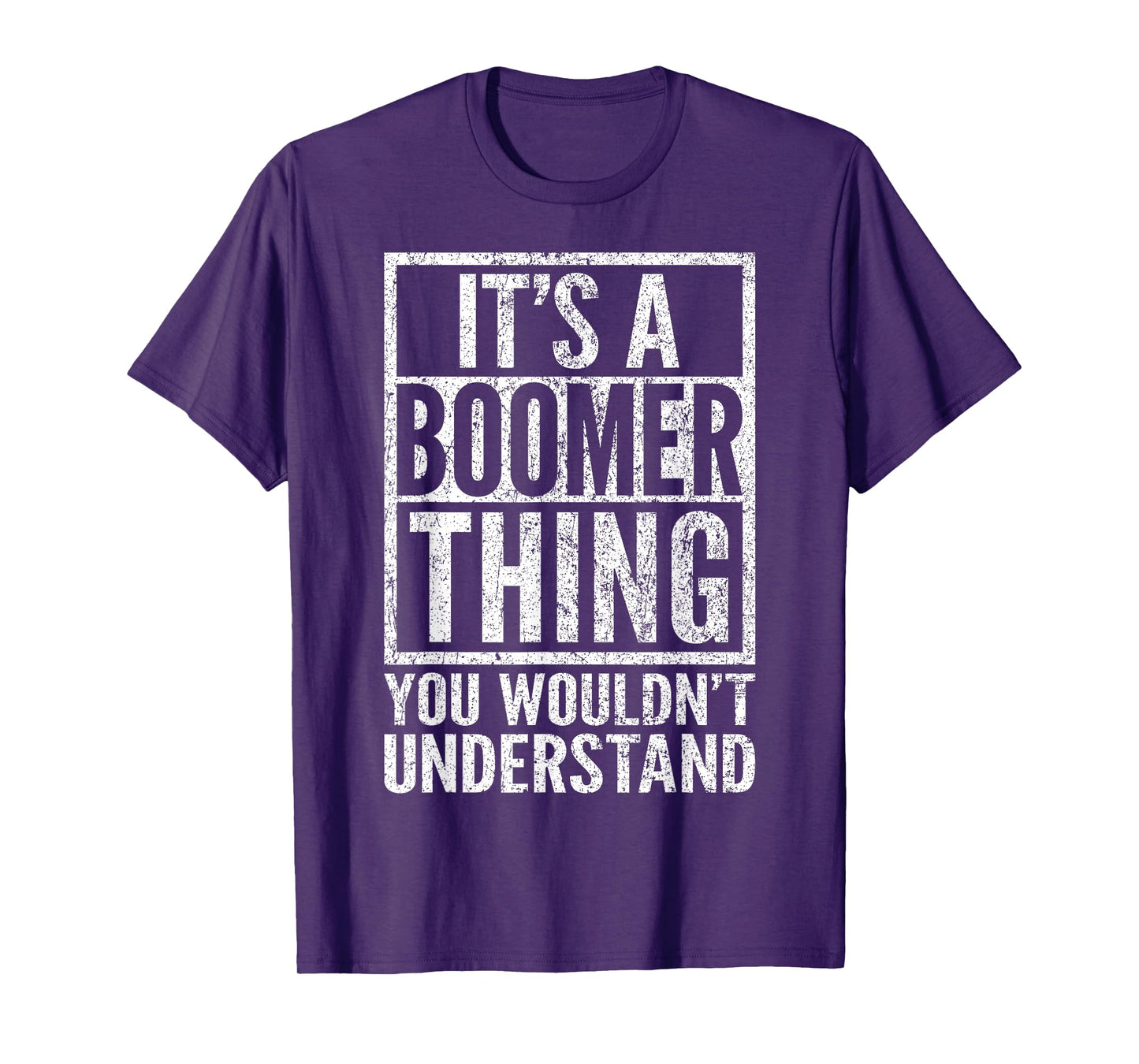 It's A Boomer Thing You Wouldn't Understand - Funny Saying T-Shirt
