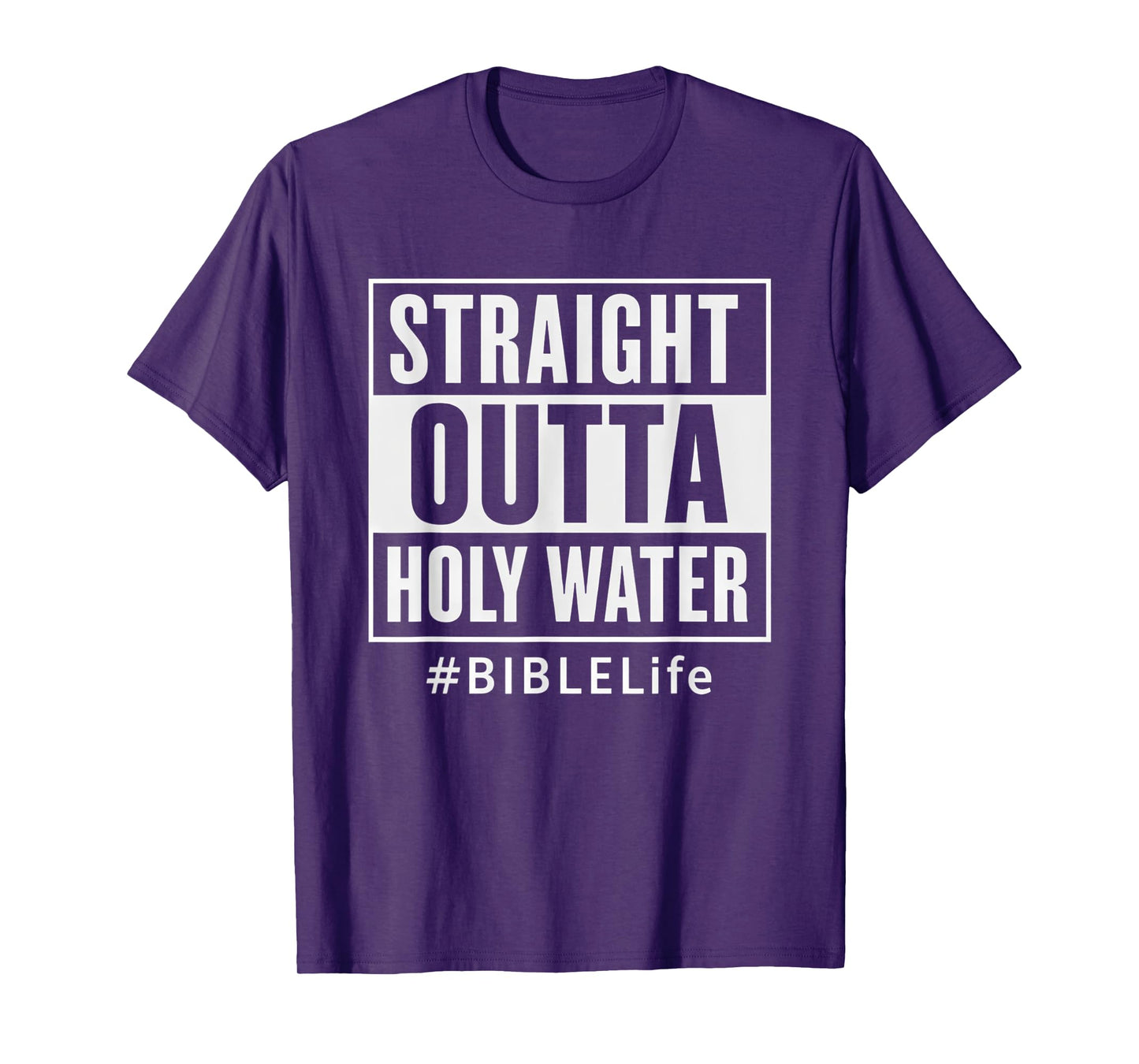 Straight Outta Holy Water #BIBLELife Funny Christian T-Shirt