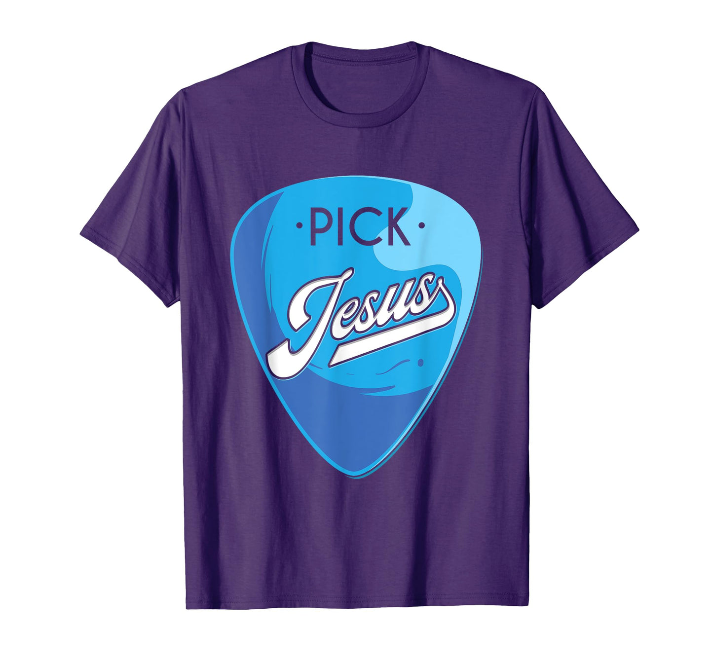 Pick Jesus, Guitarist Believer, Faithful Guitarist T-Shirt