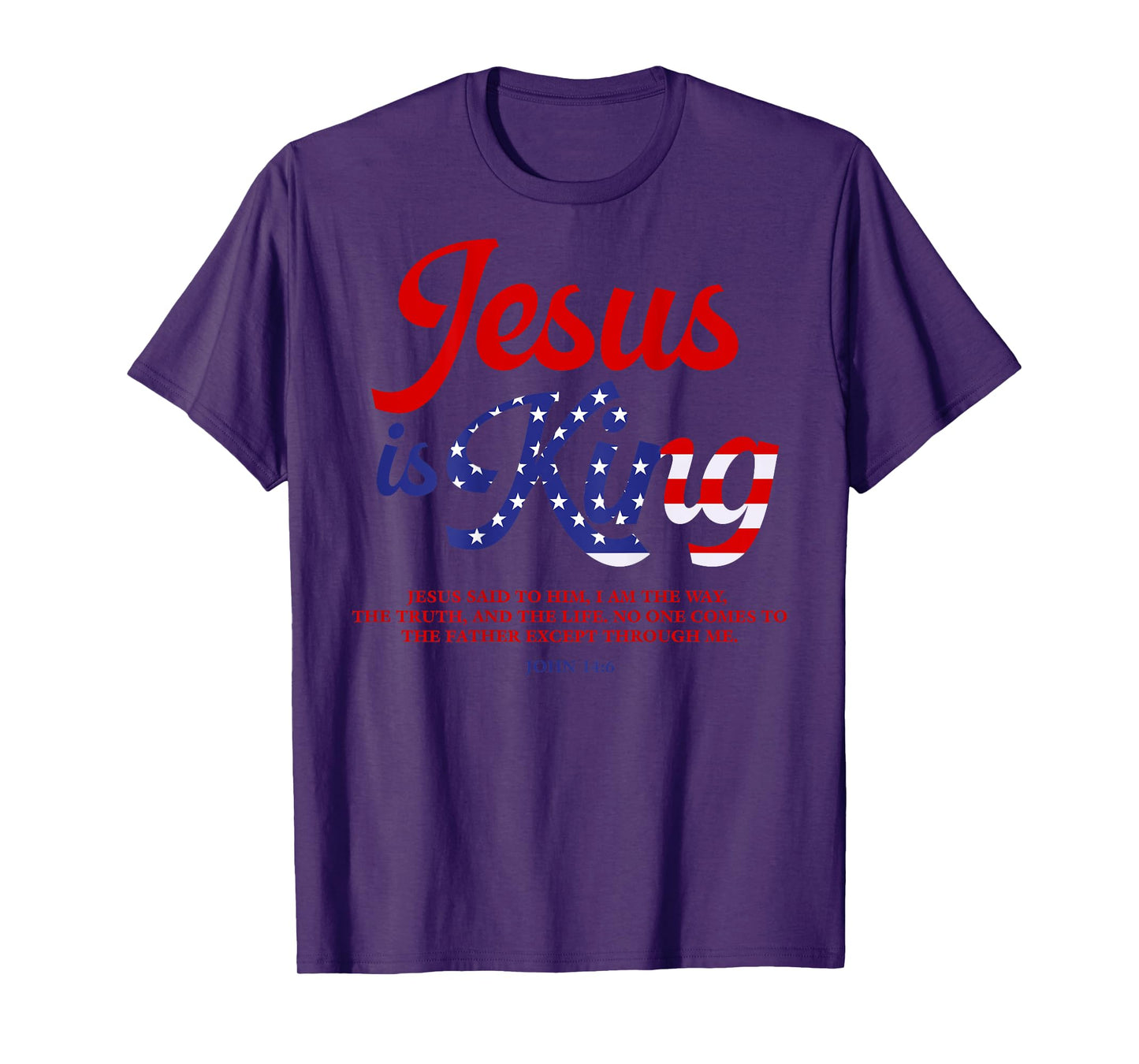 Jesus Is King John 14:6 Costume Jesus Christian (On Back) T-Shirt