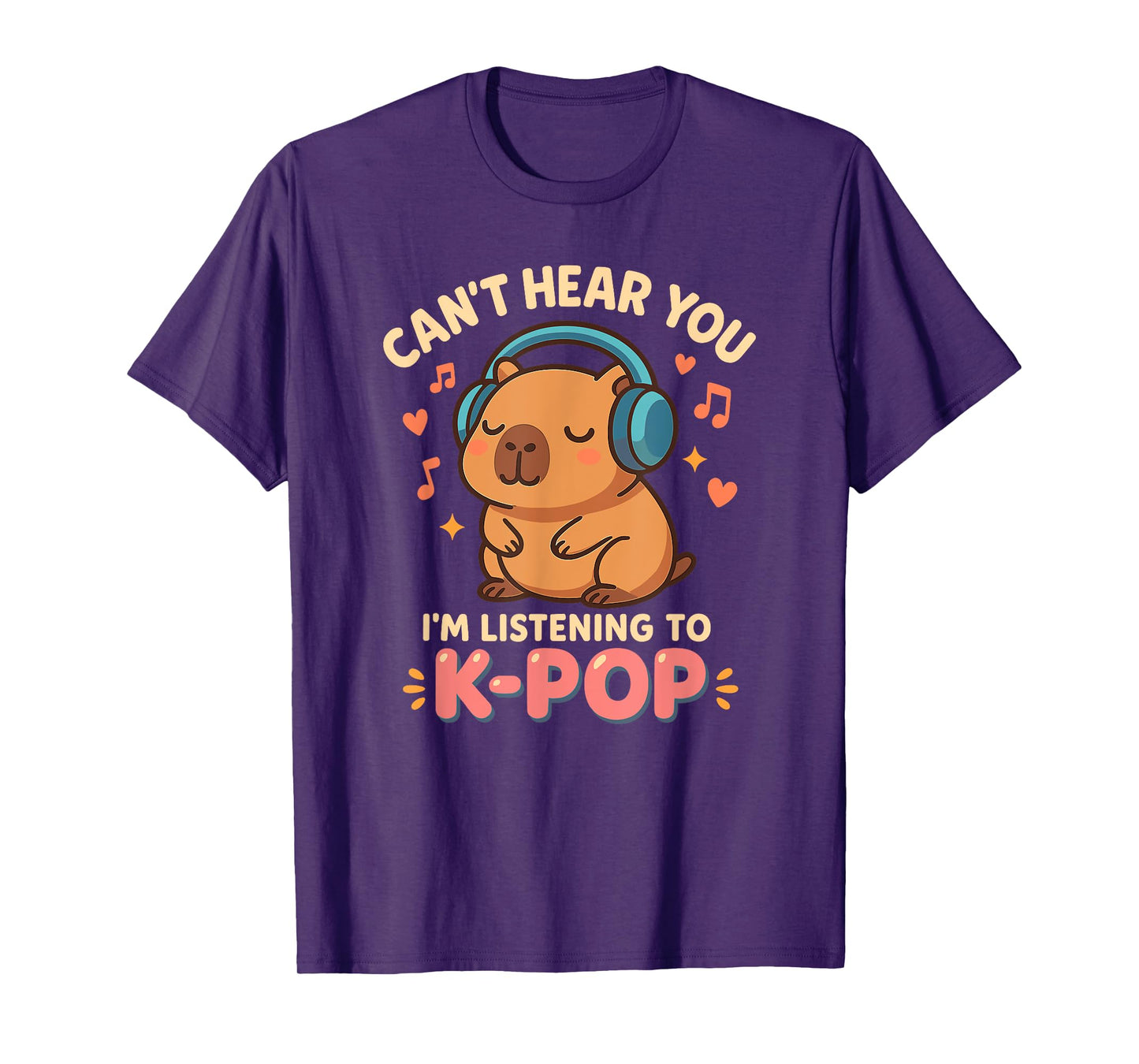 Can't Hear You I'm Listening To K-pop Capybara Kawaii T-Shirt