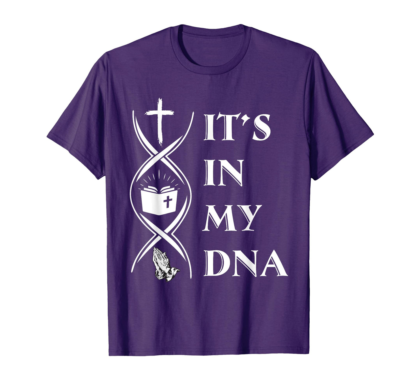 It's In My DNA Funny T-Shirt