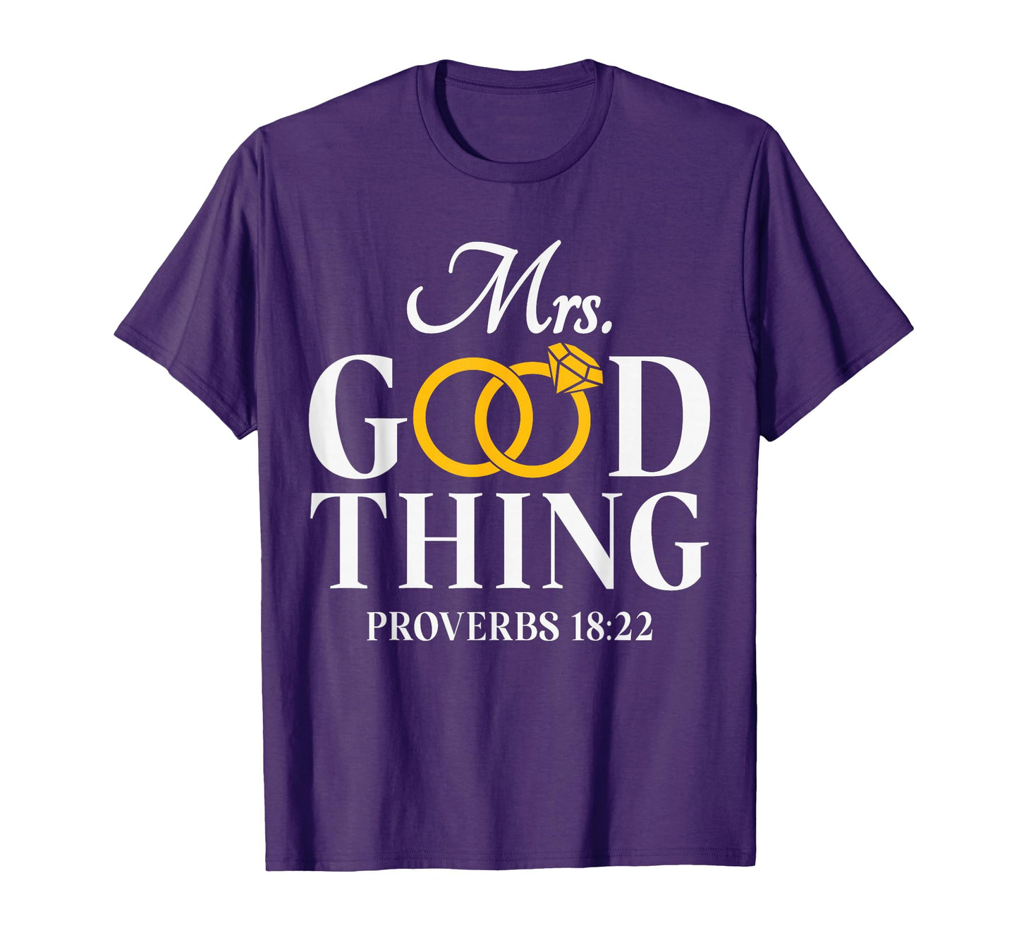 He Who Finds A Wife Finds A Good Thing Husband Gifts T-Shirt