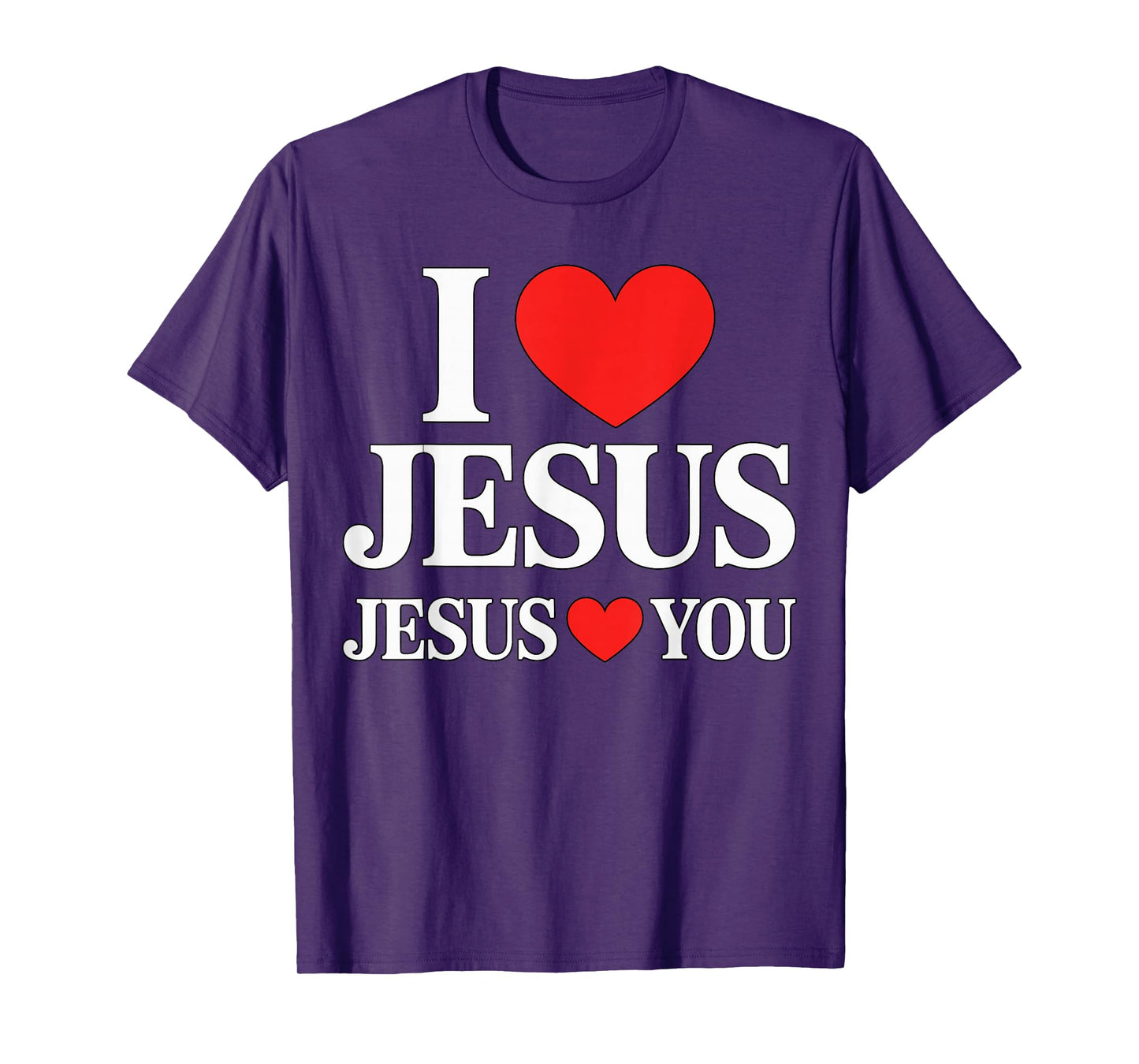 Love Jesus Jesus Loves You Christian Faith T-Shirt