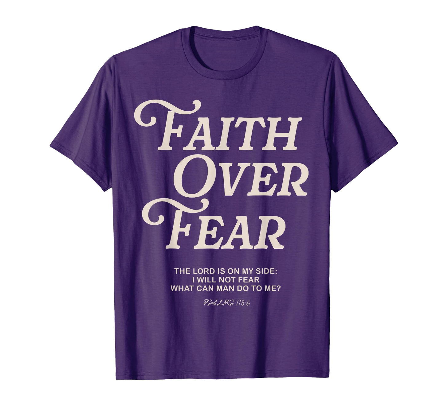 Faith Over Fear Bible Verse Christian Scripture Jesus Faith T-Shirt