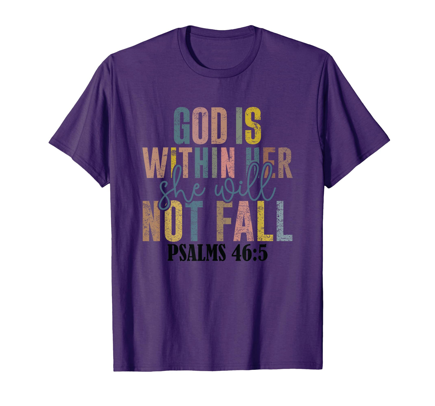 God Is Within Her She Will Not Fall Psalms T-Shirt