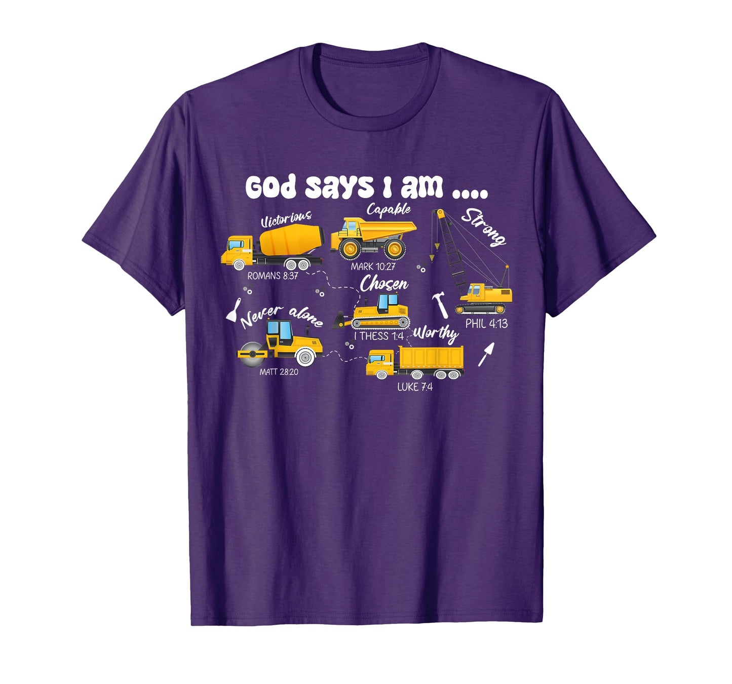 God Says I Am Boys Truck Construction Bible Verse Christian T-Shirt