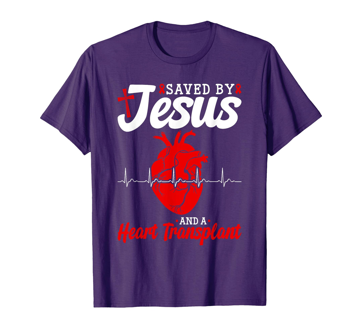 Heart Transplant Saved By Jesus Heart Disease T-Shirt