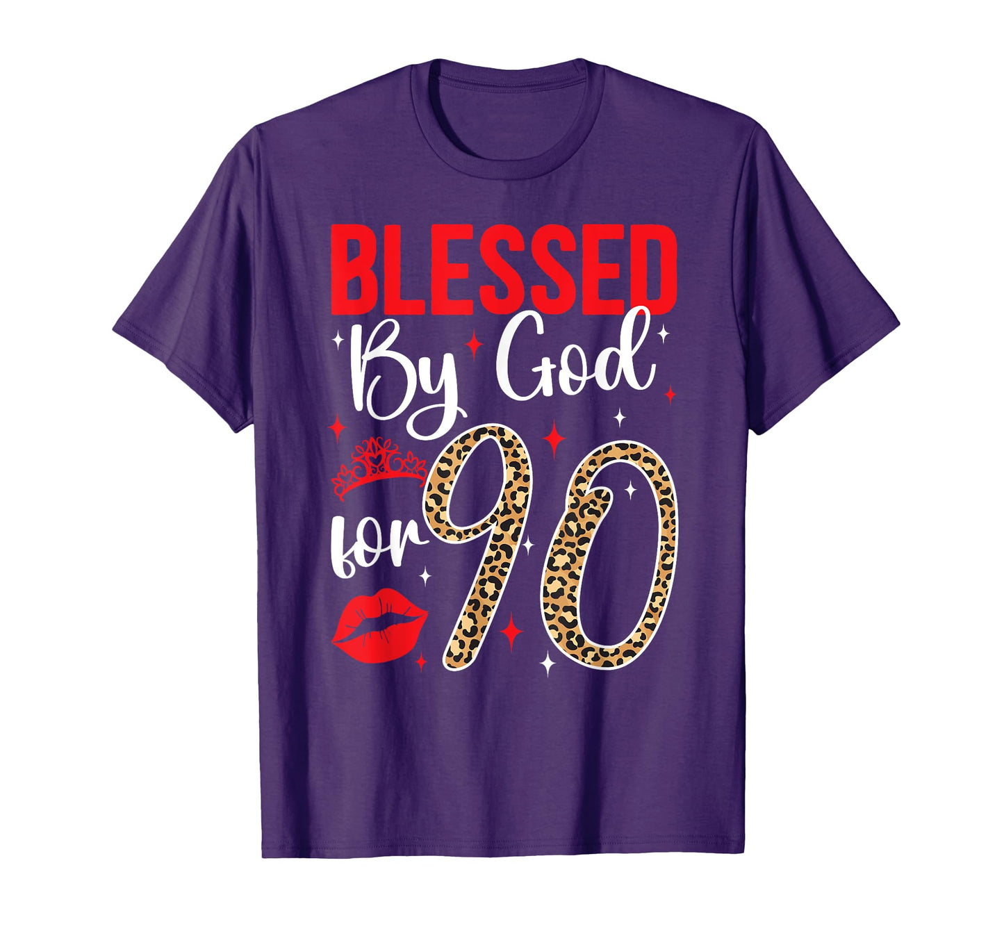 Blessed By God 90 Year Old 90th Birthday It's My 90th Bday T-Shirt