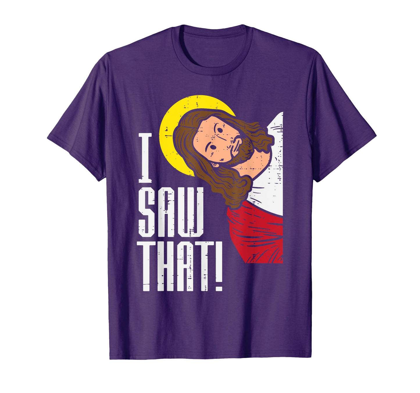 Jesus I Saw That Religious God Faith Christian Men Women Kid T-Shirt