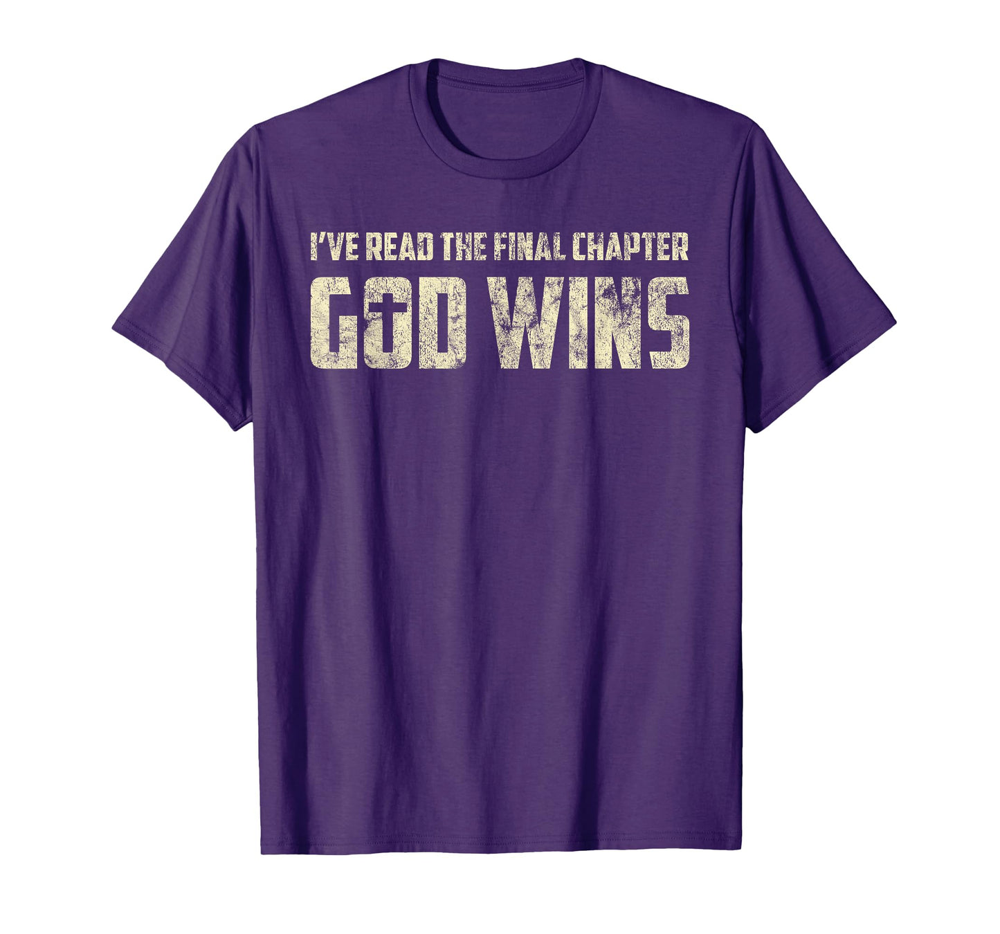 I've Read The Final Chapter God Wins Distressed T-Shirt