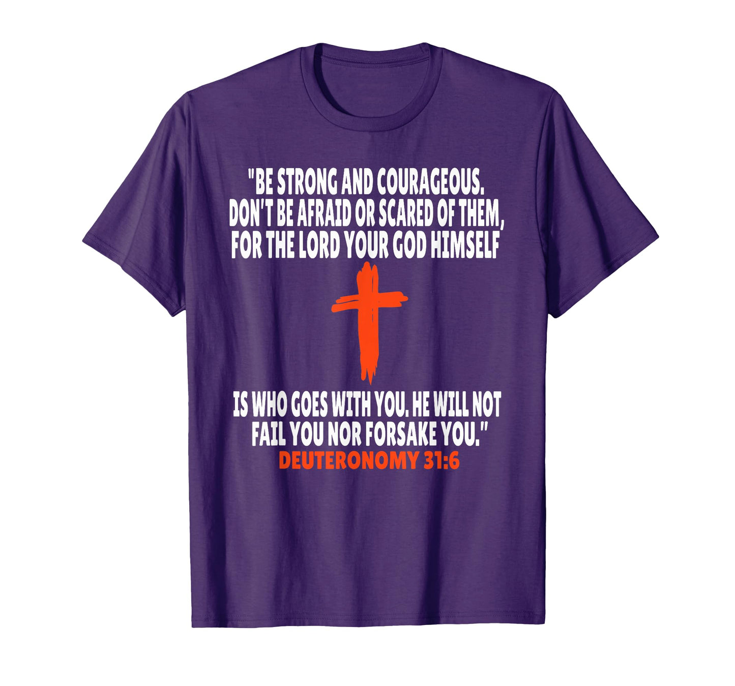 Deuteronomy 31:6 Bible Verses Scripture T-Shirt