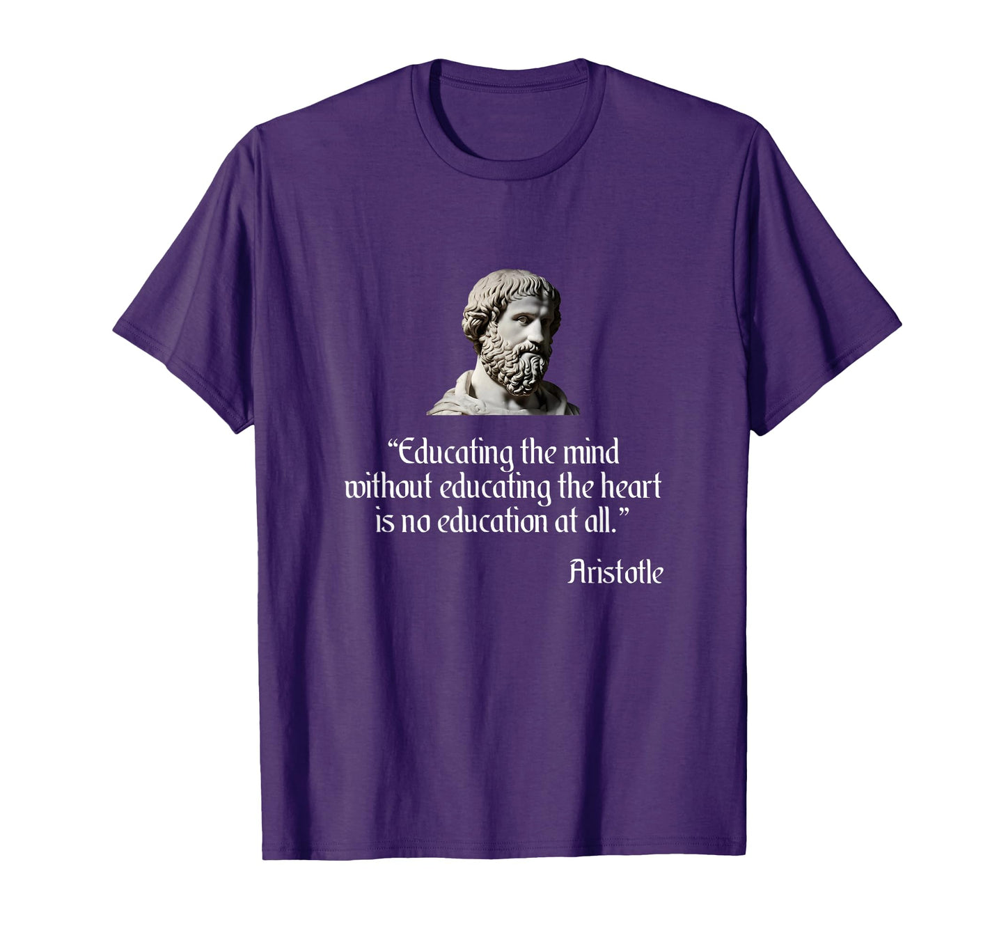 Aristotle Shirt on Education Philosophy T-Shirt