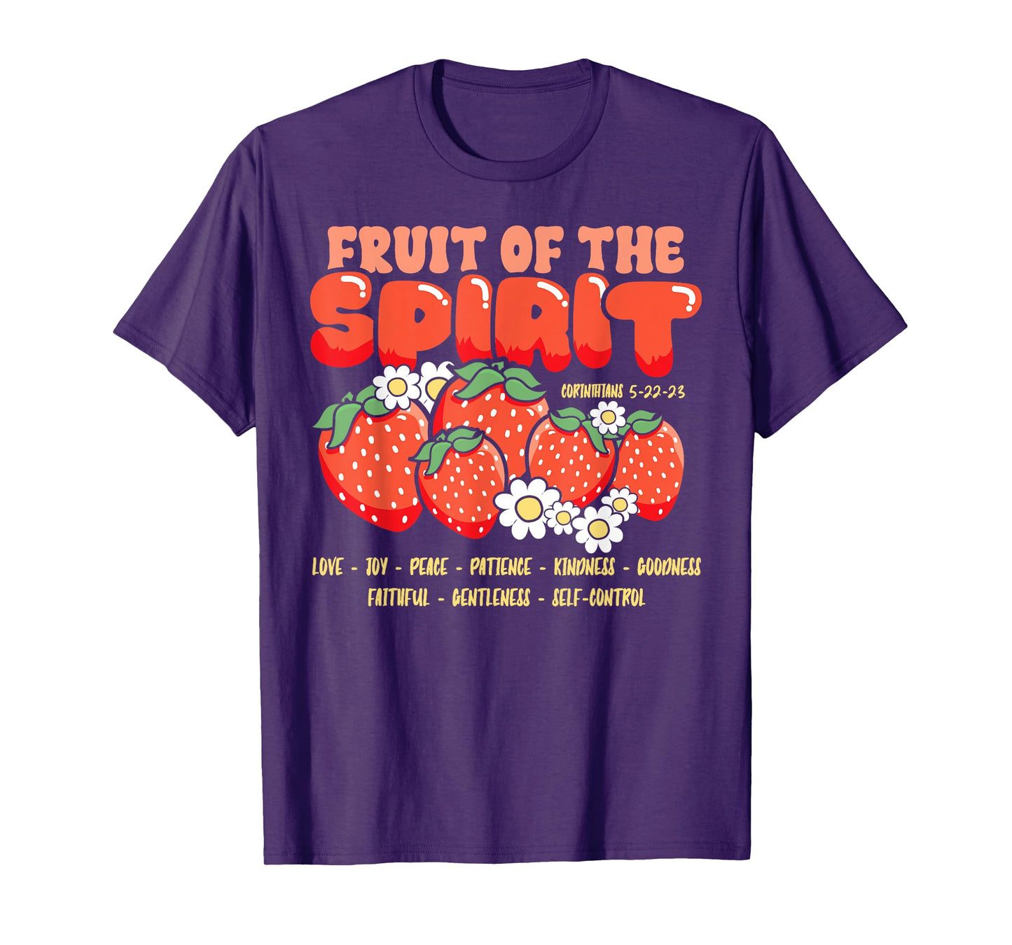 Fruits of the Spirit Christian Faith Bible Verse Jesus Faith T-Shirt
