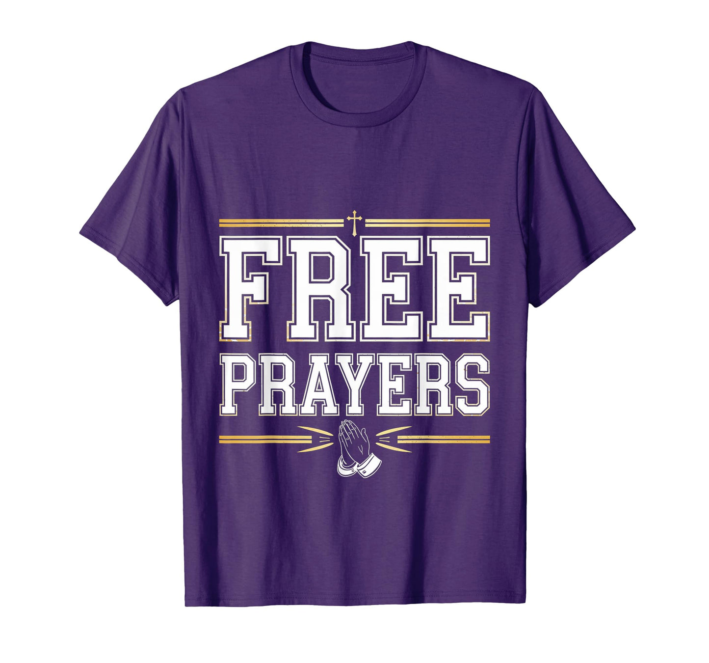 Free Prayers Spiritual Religion Church --- T-Shirt