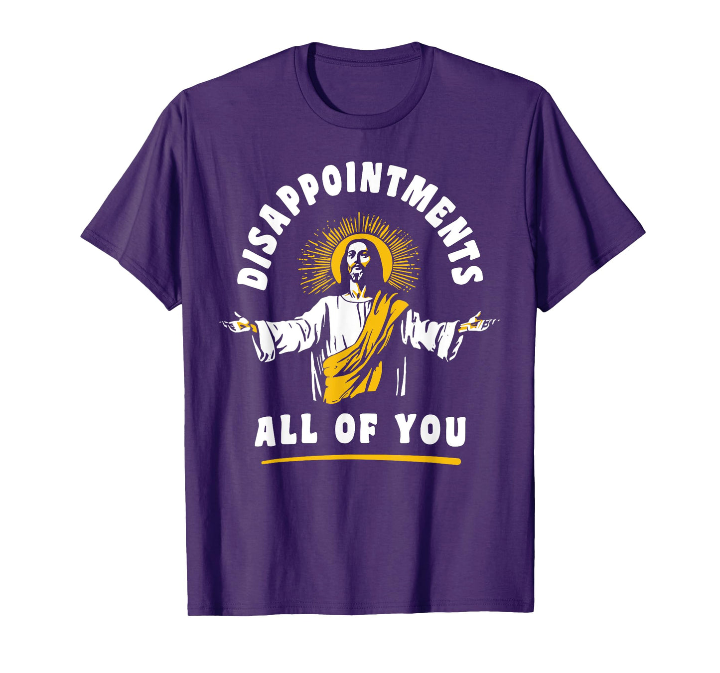 Disappointments All Of You Jesus-Christ Meme Funny Christian T-Shirt