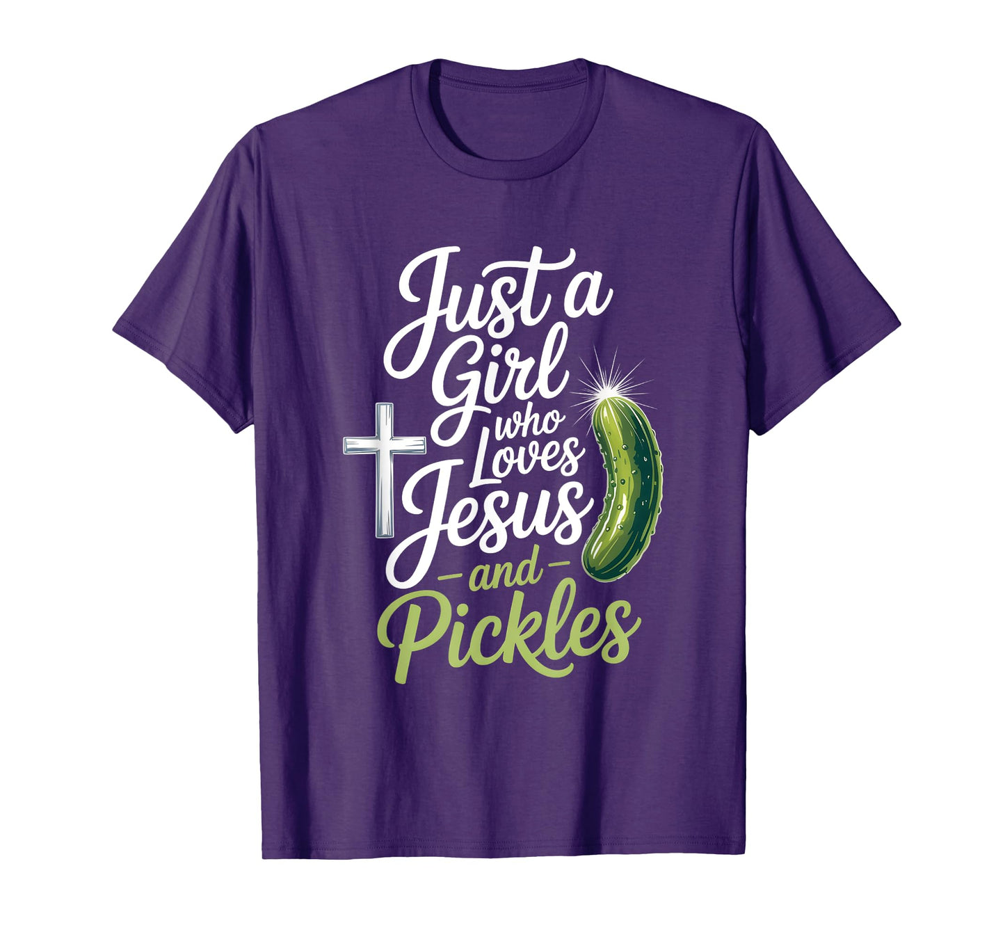 Just a Girl Who Loves Jesus and Pickles Funny Design T-Shirt