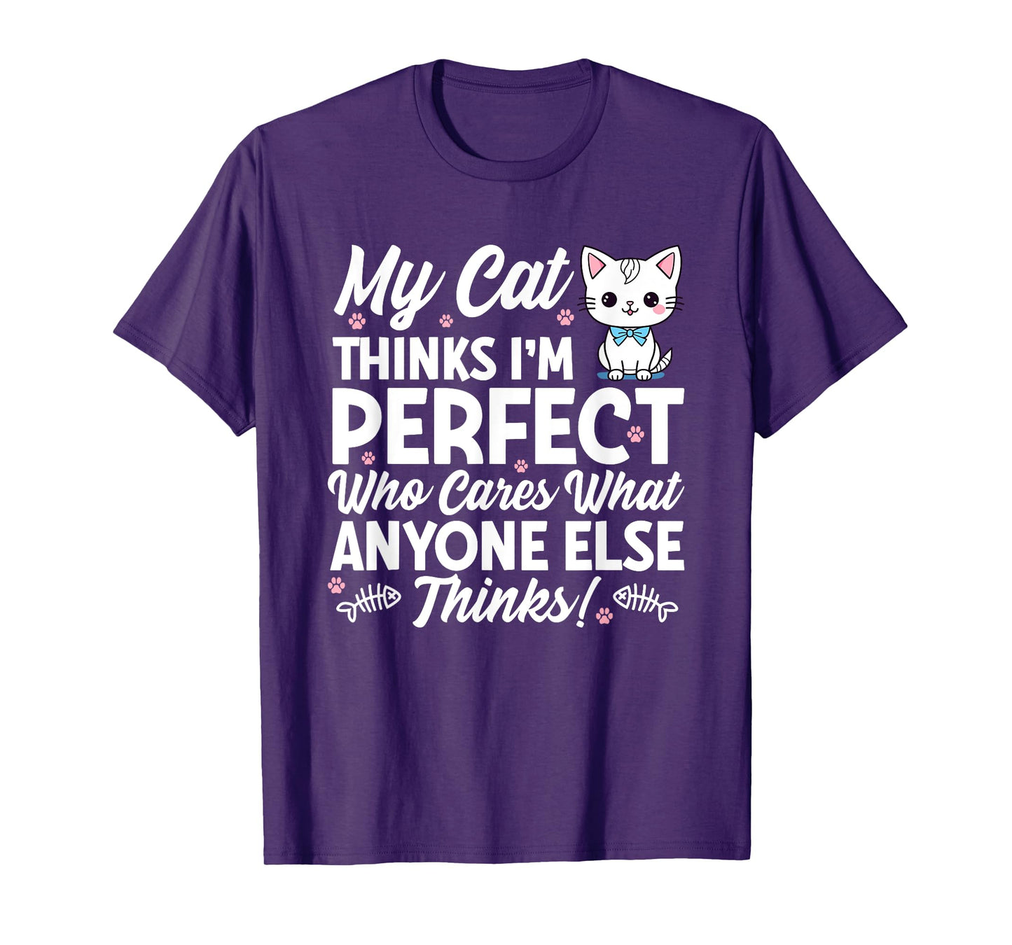 Cat Lover Cats Quote Funny Cat Owner T-Shirt