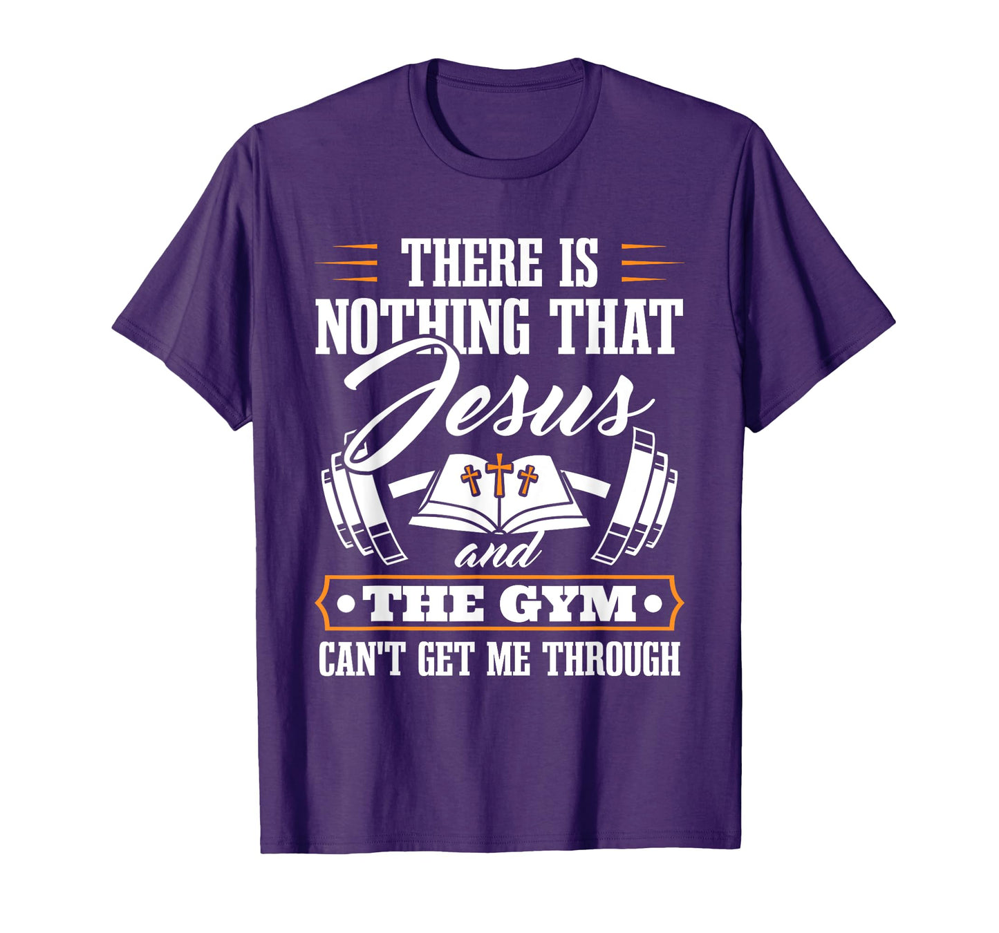 There Is Nothing That Jesus And The Gym Christian Workout T-Shirt