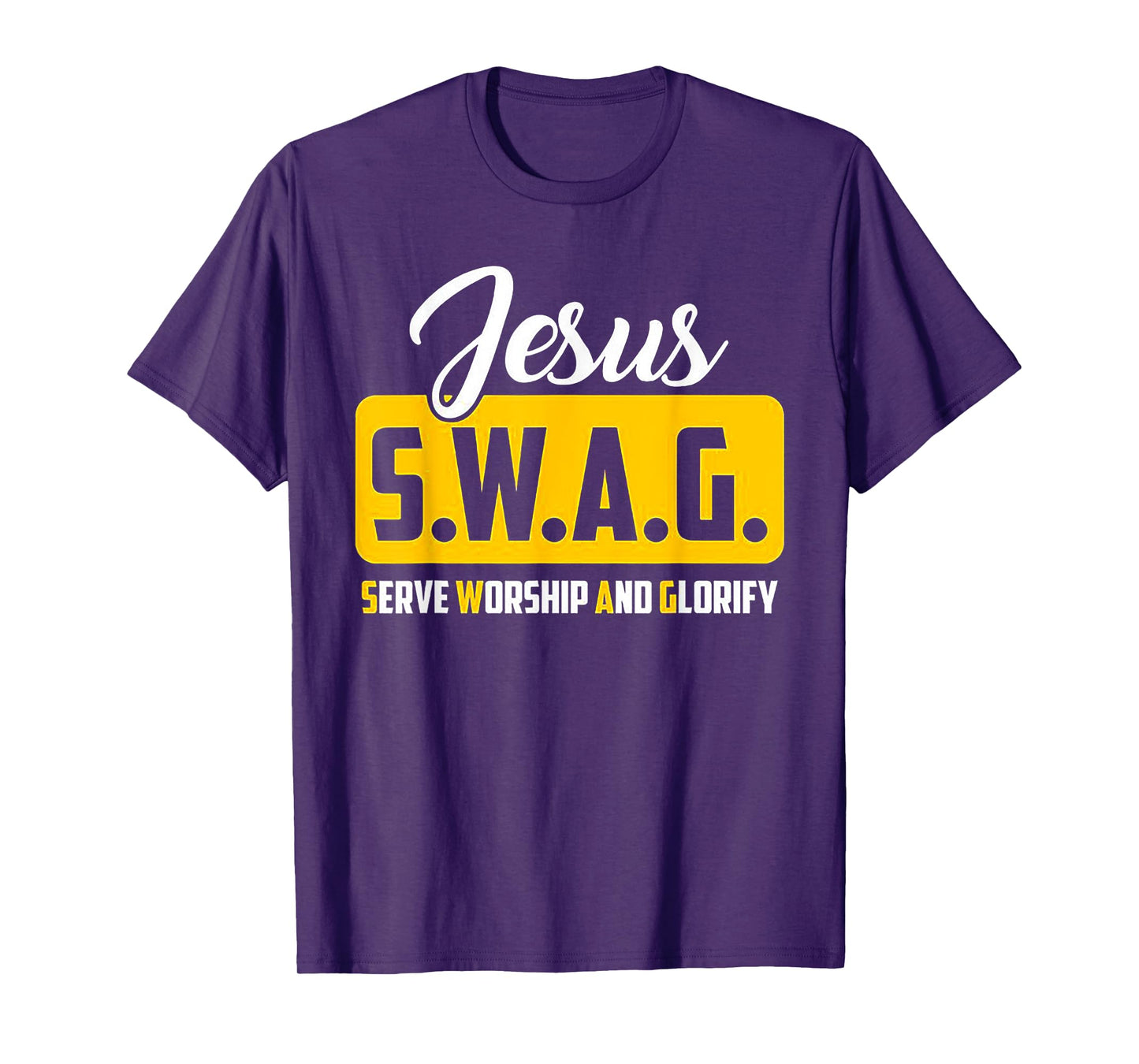 JESUS S.W.A.G Serve Worship And Glorify Christian Lover T-Shirt