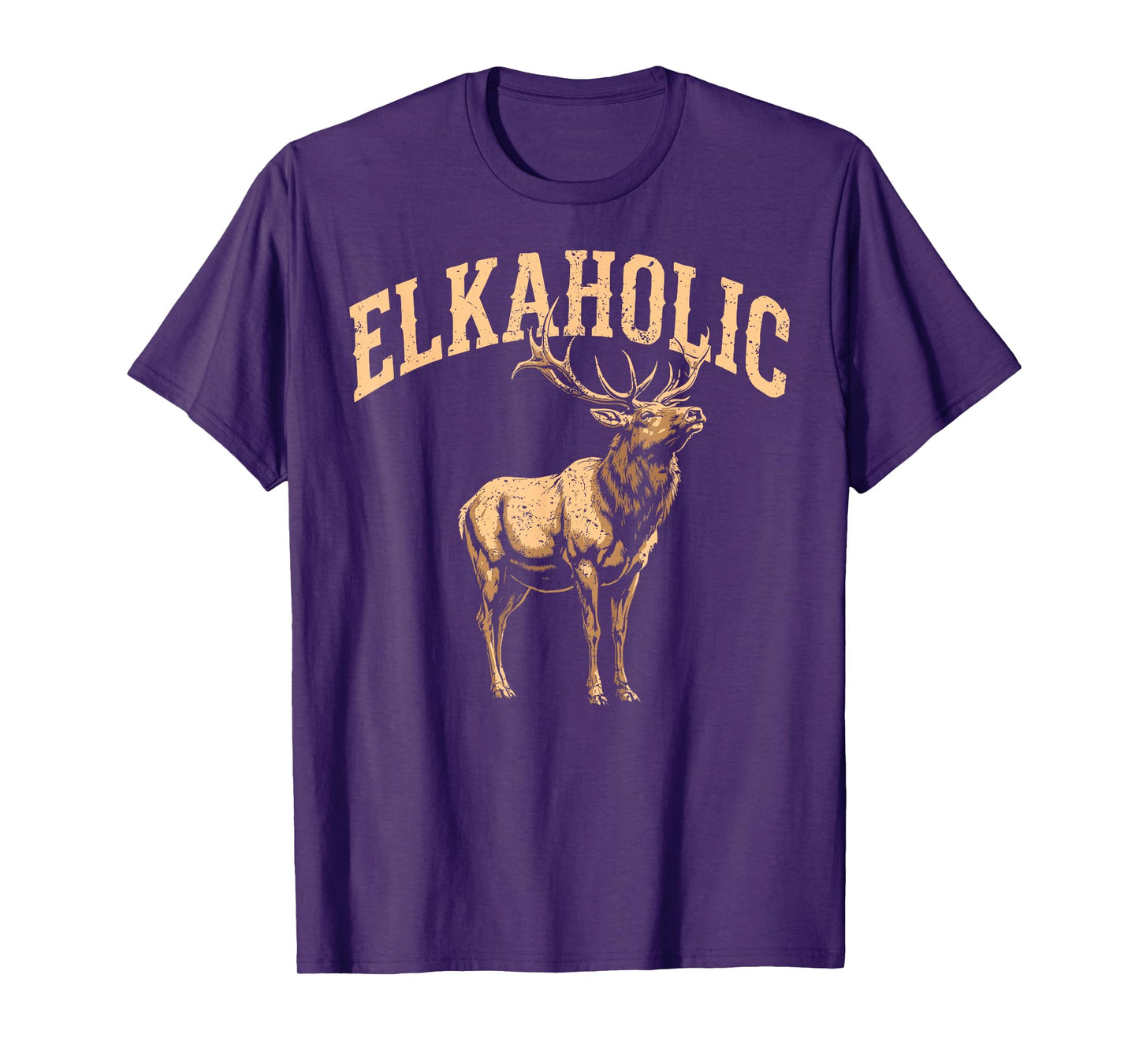 Elkaholic Elk Hunter Dad Hunt Fan Elk Hunting Lover Humor T-Shirt