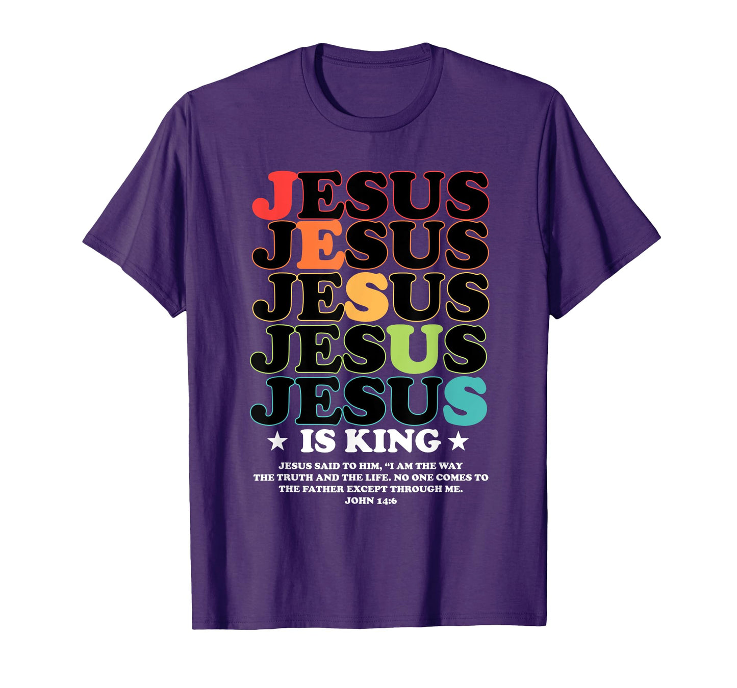 Jesus Is King John 14:6 Costume Jesus Christian (On Back) T-Shirt