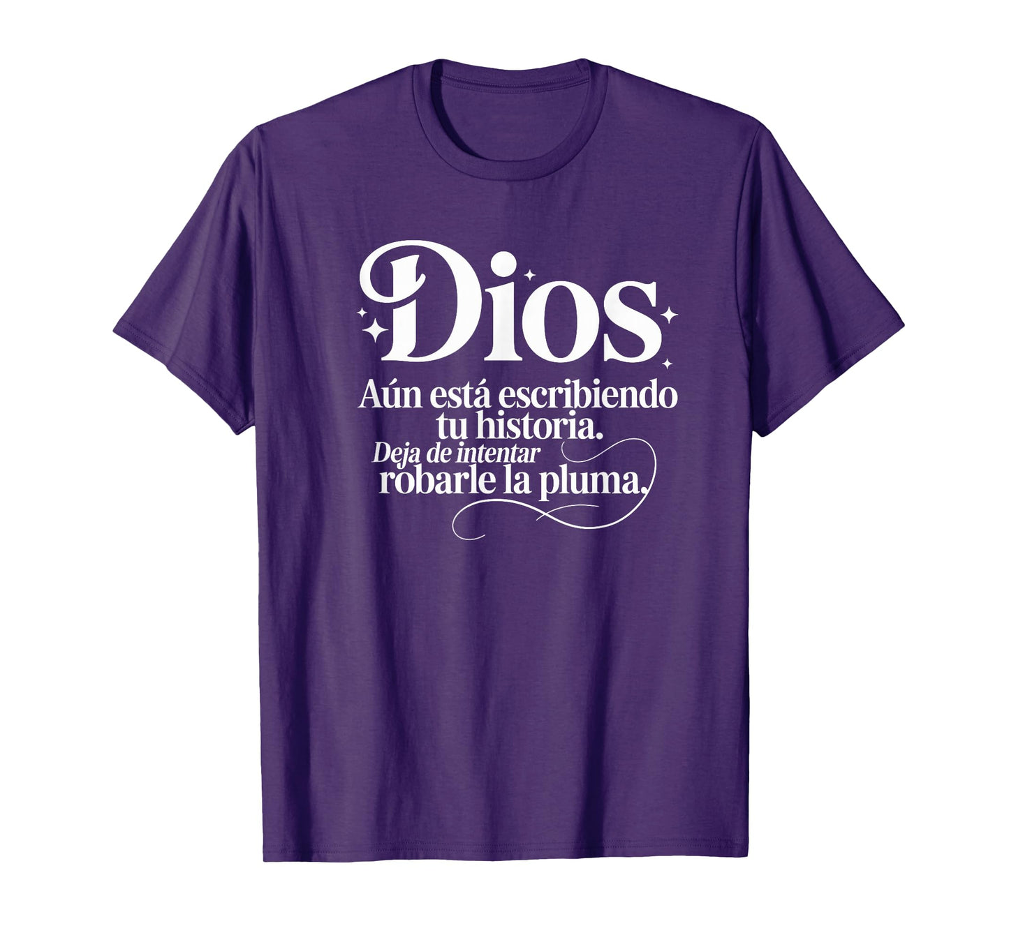 Dios aún está escribiendo tu historia Spanish Cristianos T-Shirt