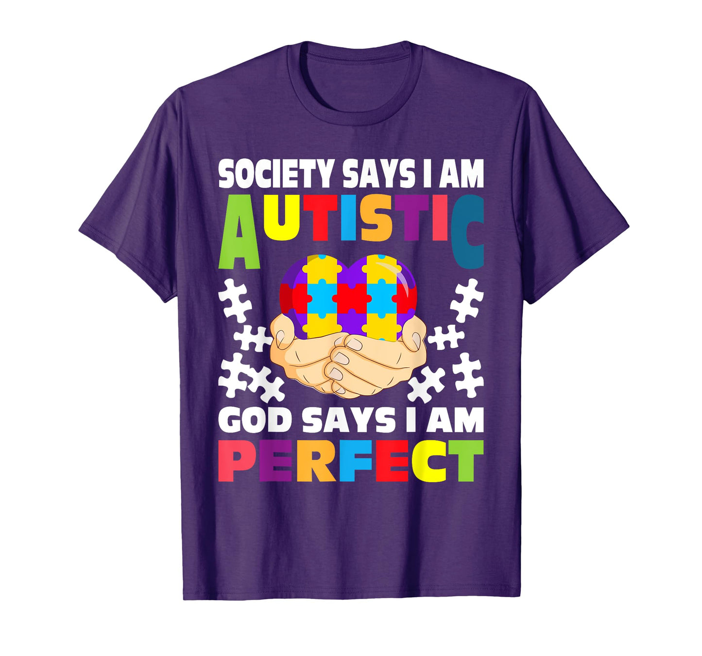 Society Says I Am Autistic God Says I Am Perfect Autism T-Shirt