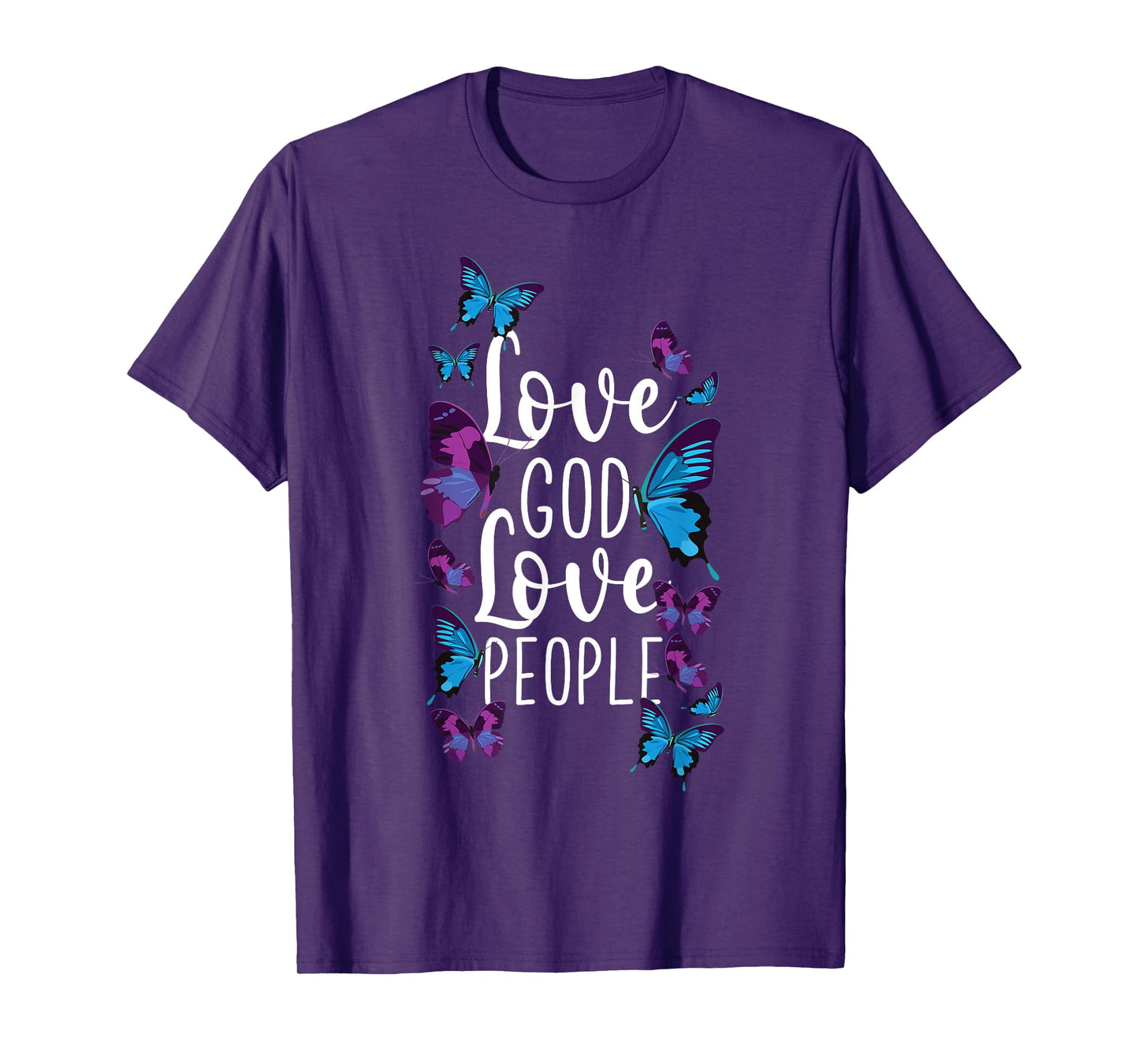 Christian Bible Verse Quote Butterfly Love God Love People T-Shirt