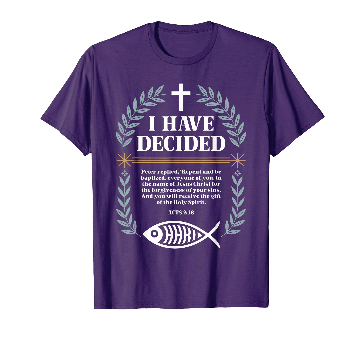 I Have Decided Cross Christian Baptism Commitment Verse T-Shirt
