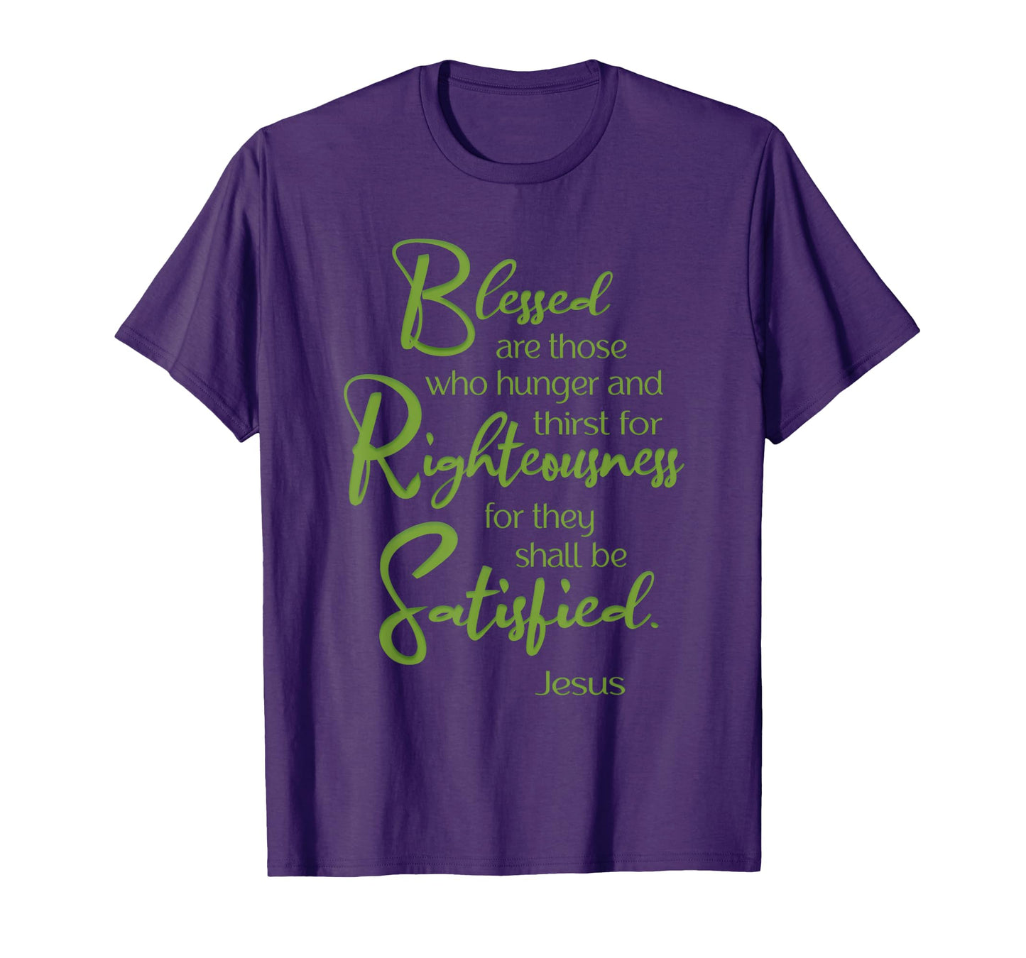 Blessed Are, Beatitude, Sermon on the Mount, Jesus Quote T-Shirt