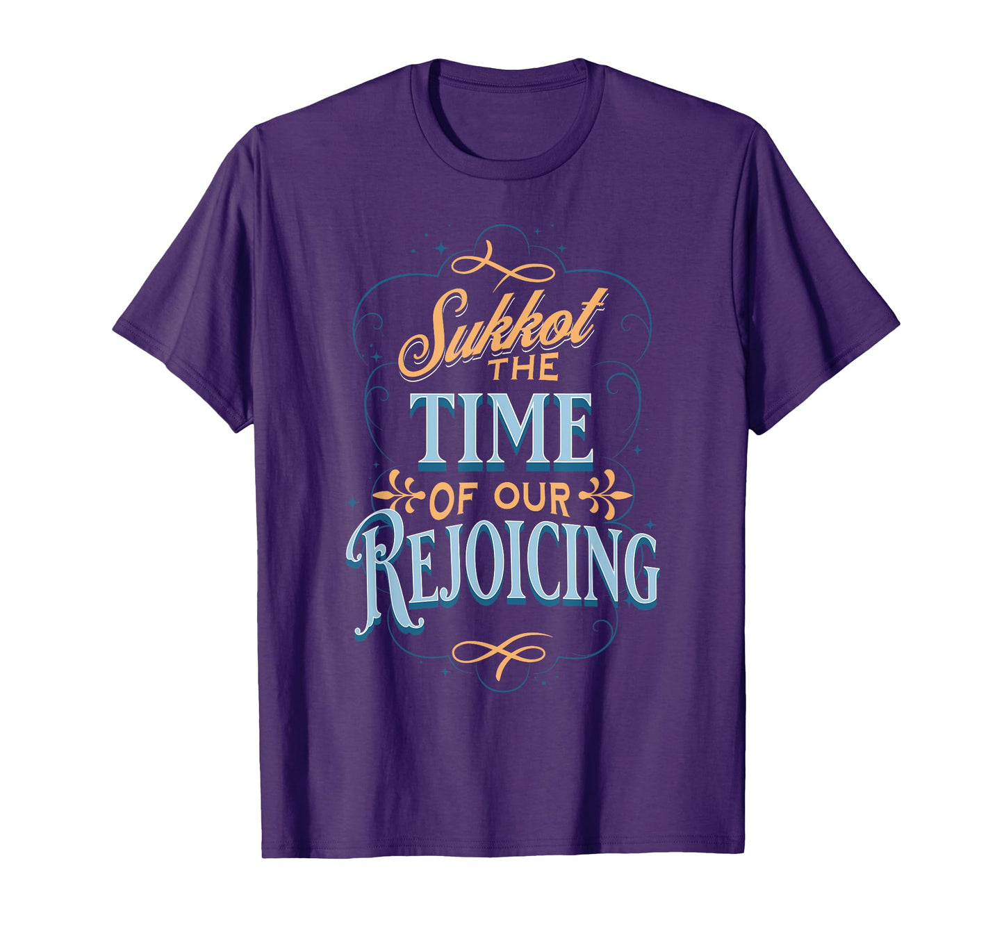 Sukkot the Time of Our Rejoicing T-Shirt