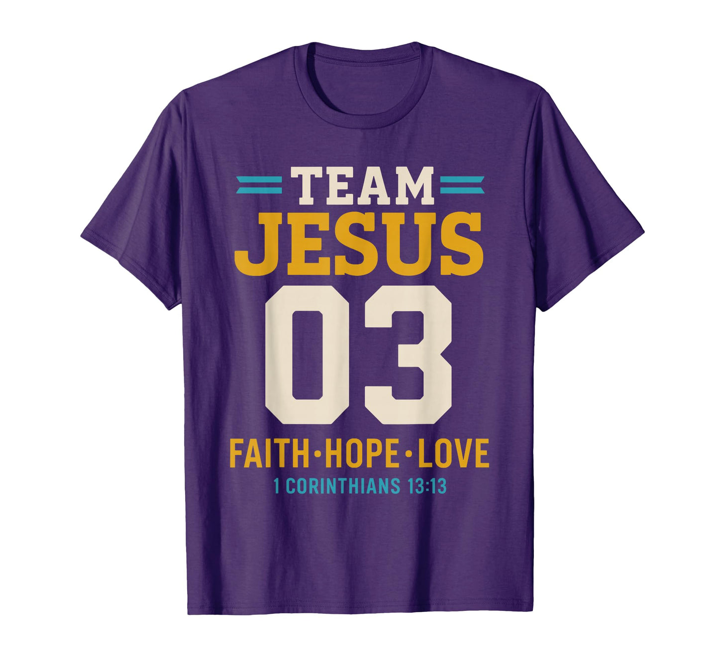 Christian - Team Jesus 03 Faith Hope Love T-Shirt
