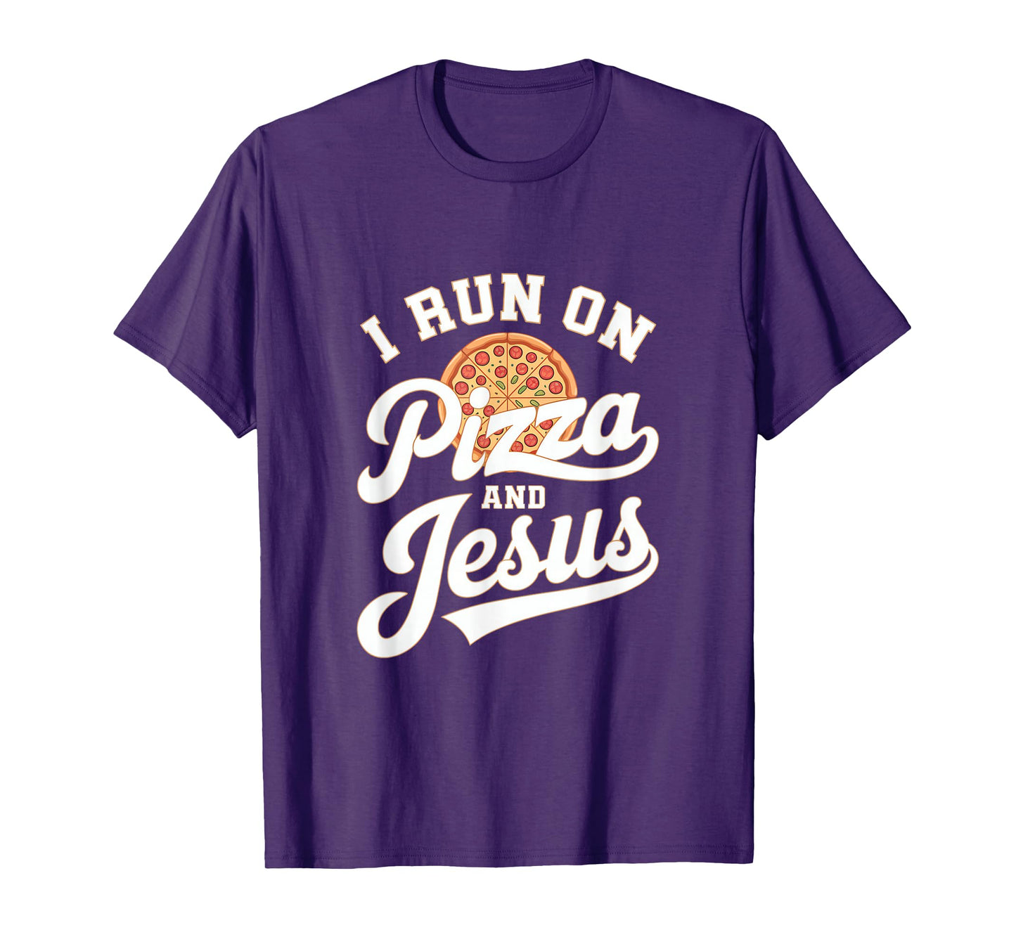 Funny Pizza Lover I Run on Pizza and Jesus T-Shirt