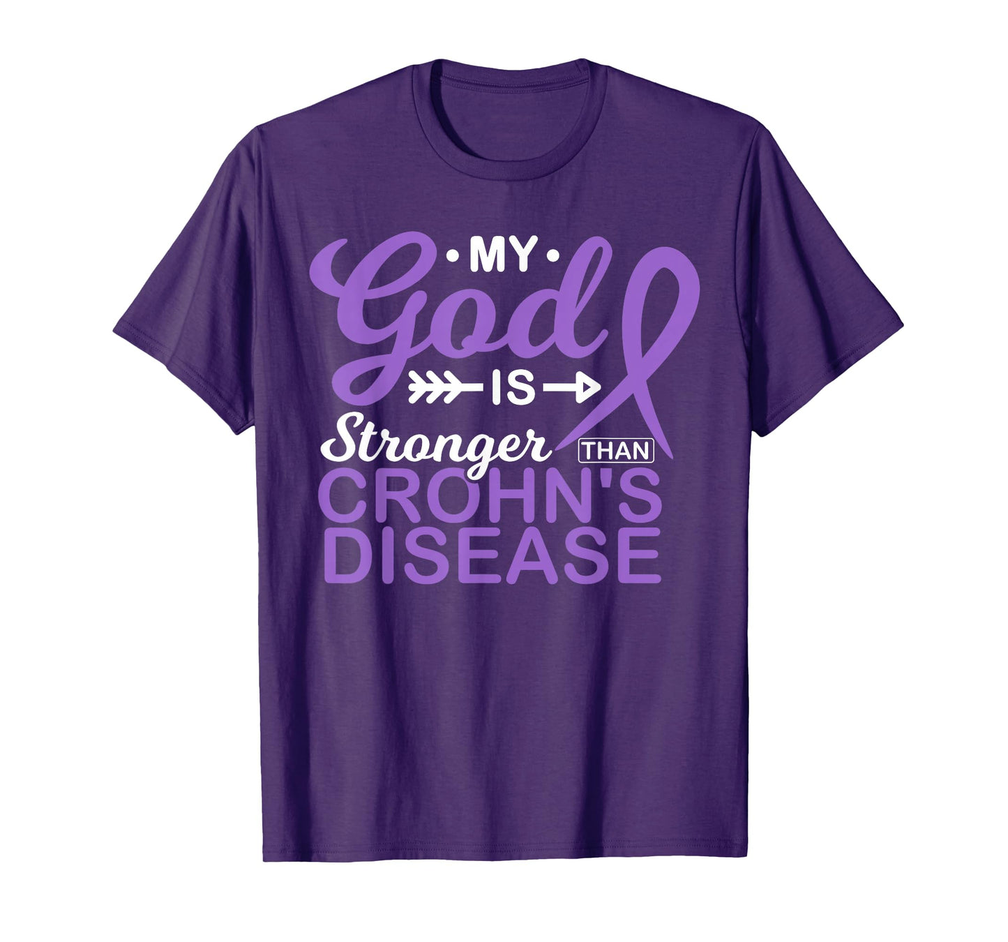 My God is Stronger Than Crohn's Disease Awareness Warrior T-Shirt