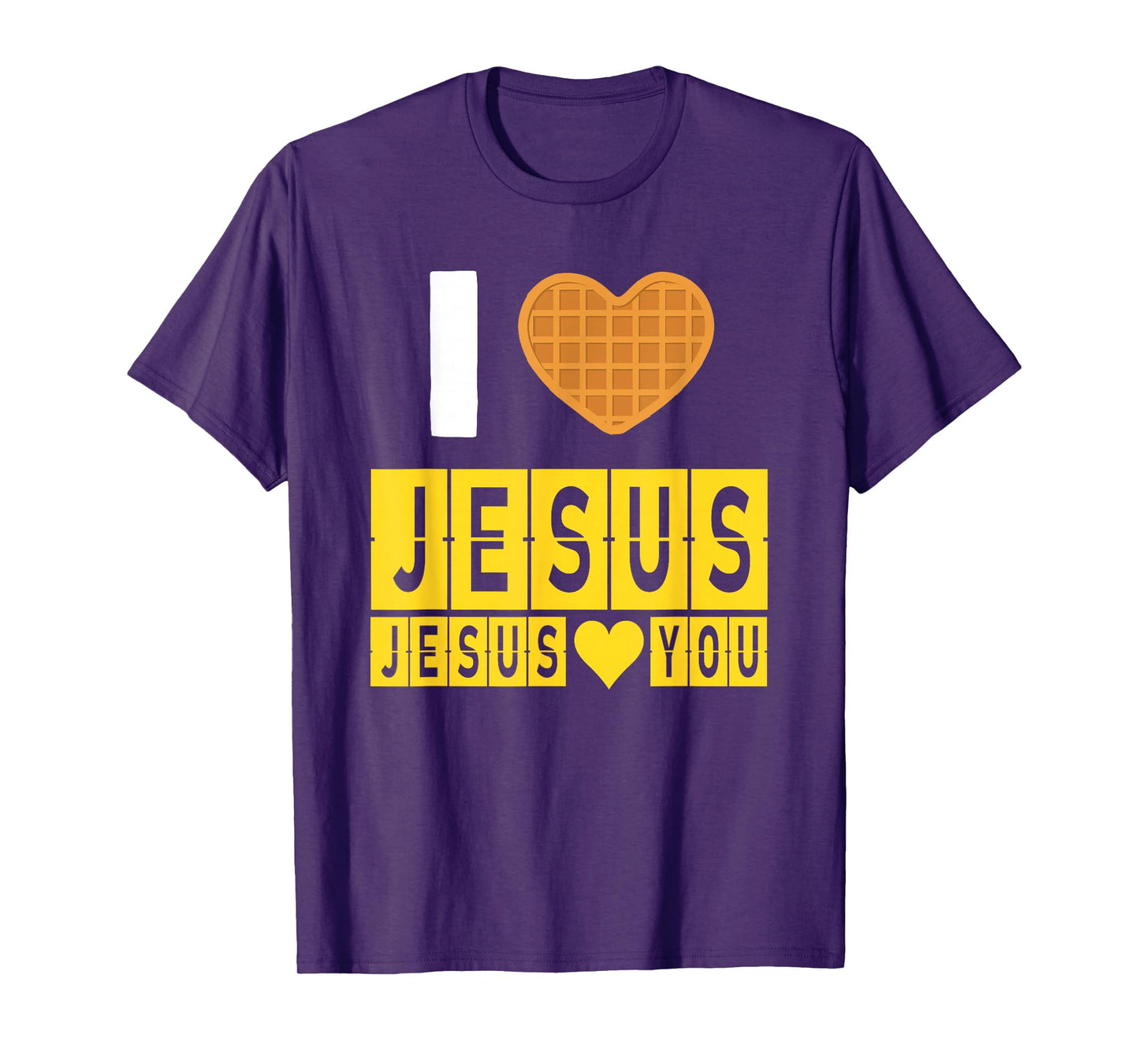 I Love Jesus Waffle Heart Jesus Loves You Funny Breakfast T-Shirt